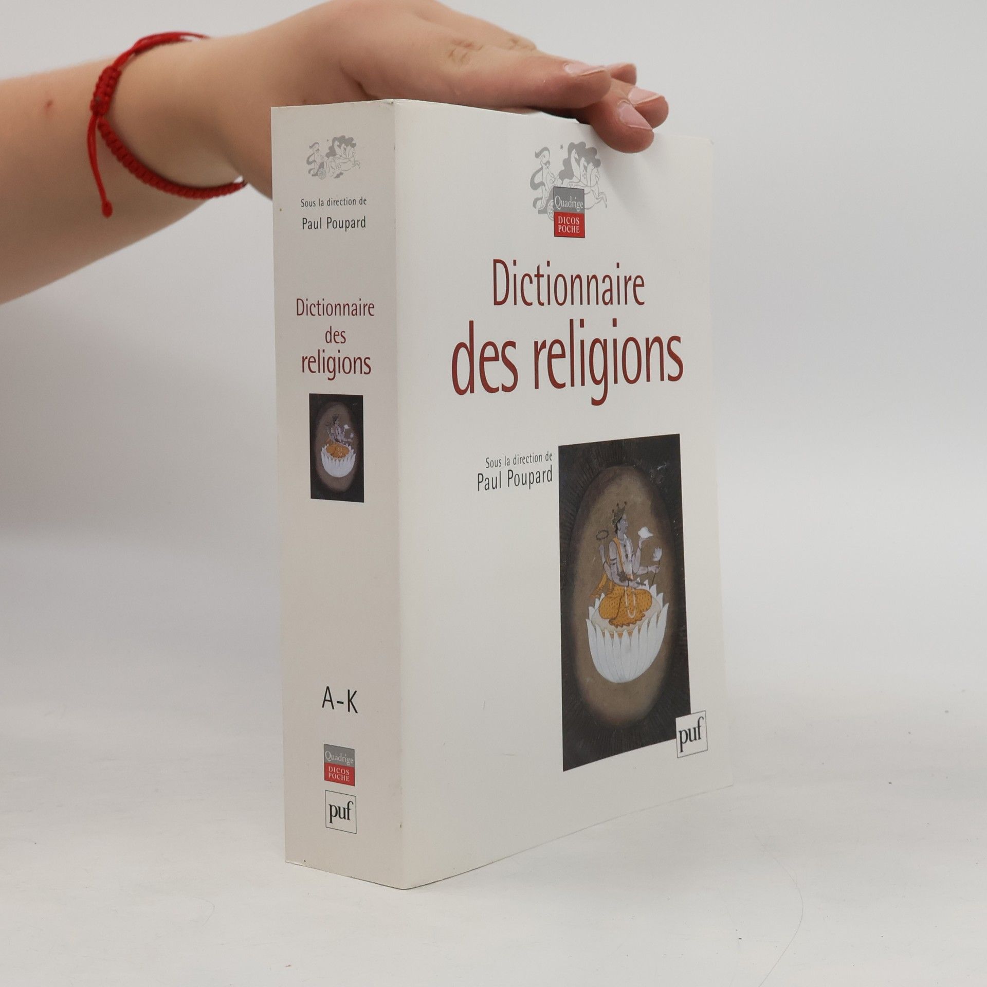 Paul Poupard Quadrige DICOS POCHE - A-K: Dictionnaire des religions