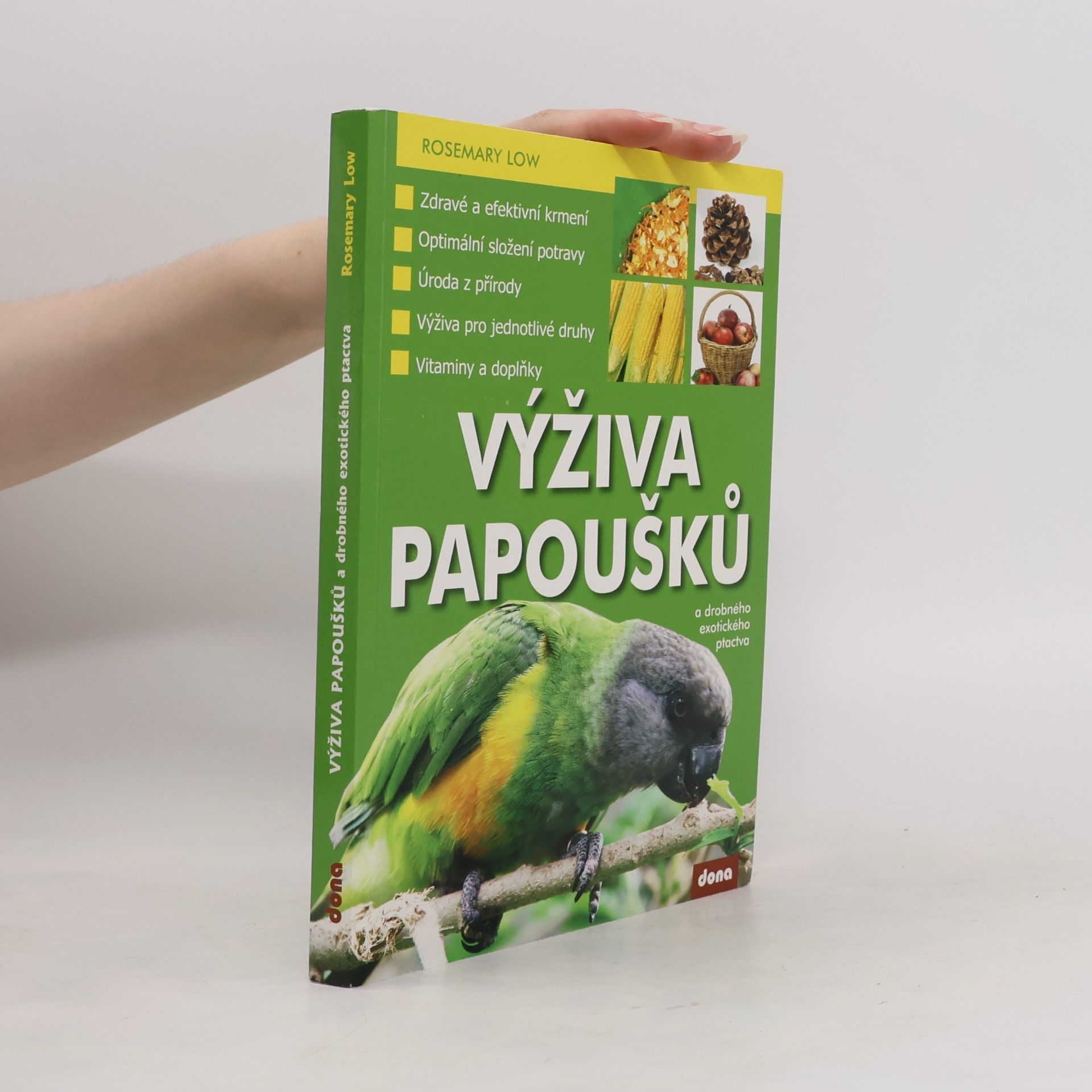 Rosemary Low Výživa papoušků a drobného exotického ptactva