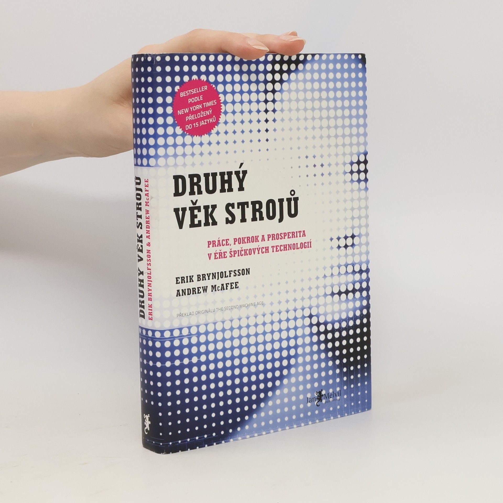 Erik Brynjolfsson Druhý věk strojů