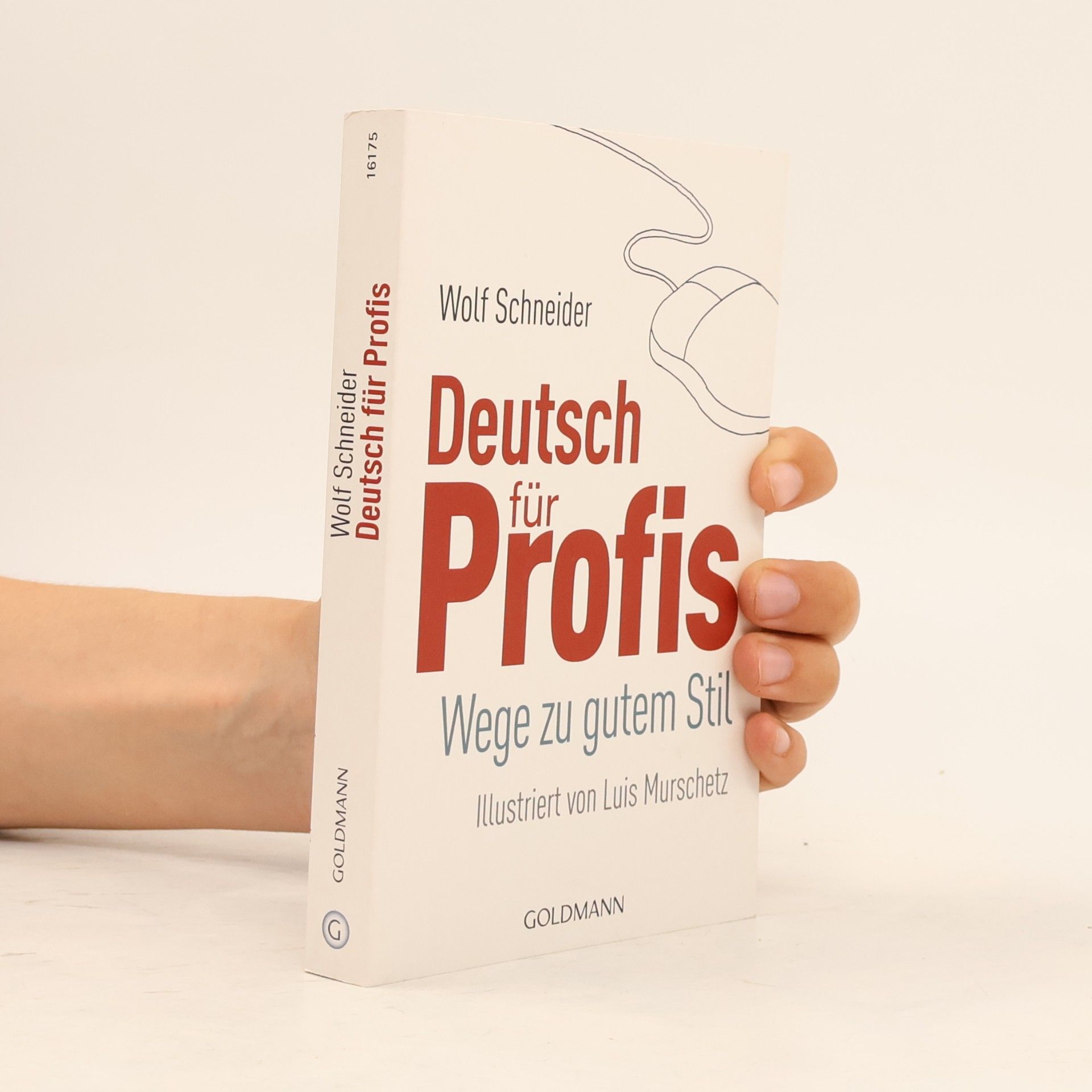 Wolf Schneider Deutsch für Profis