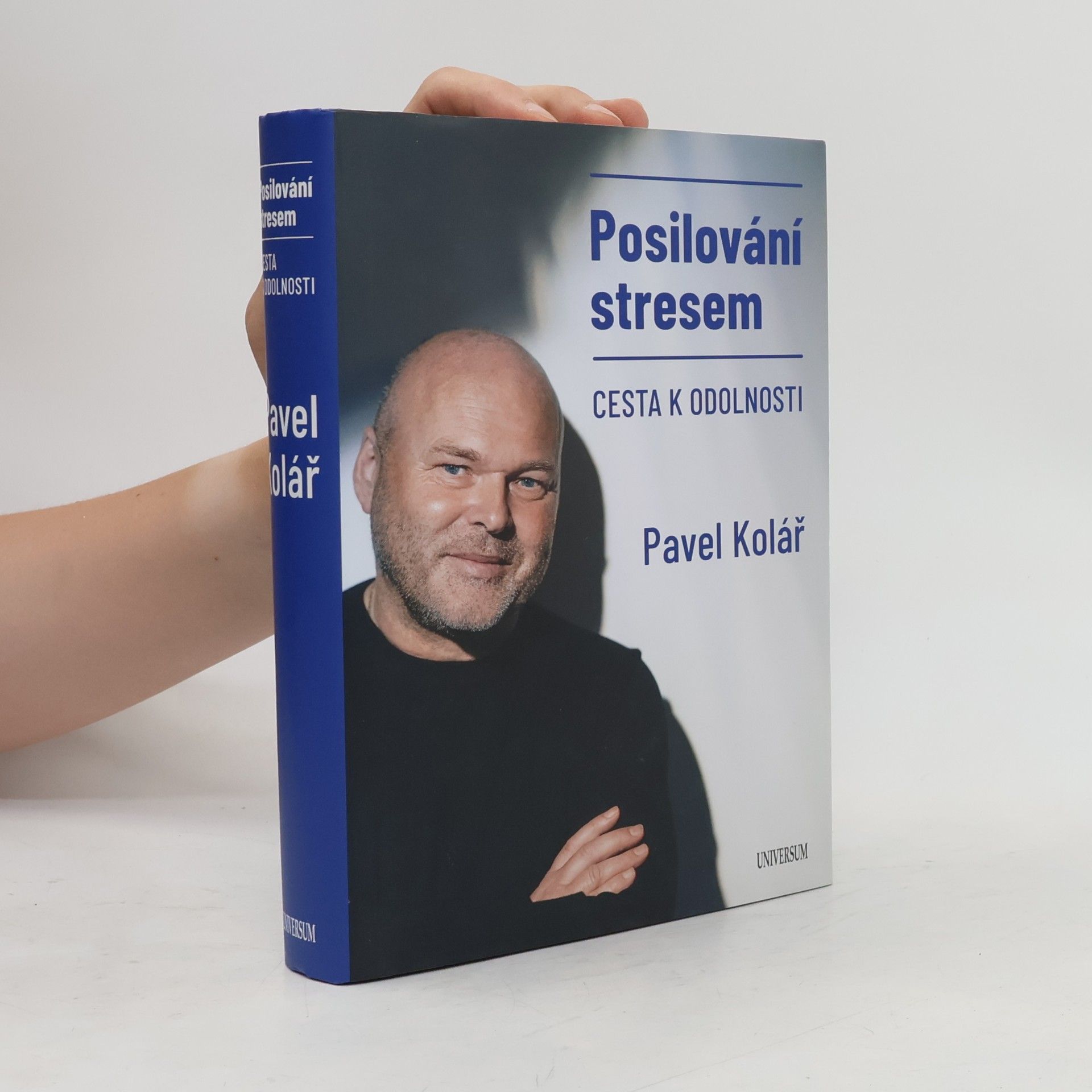 Pavel Kolář Posilování stresem: Cesta k odolnosti