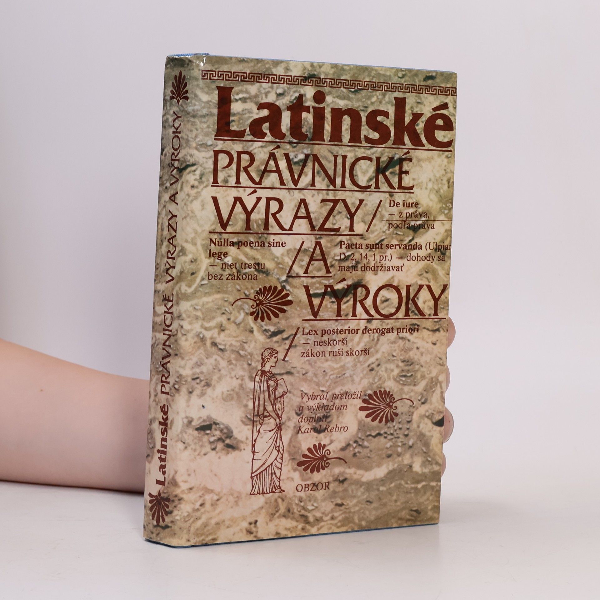 Karol Rebro Latinské právnické výrazy a výroky