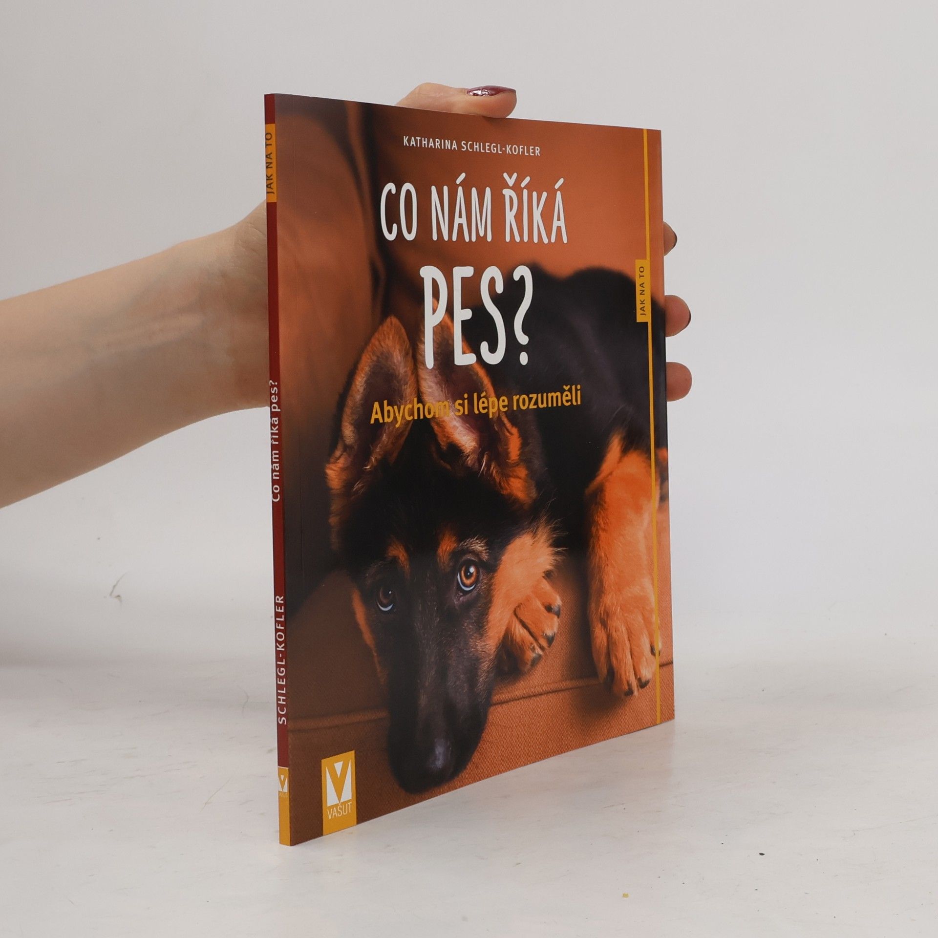 Katharina Schleg Kofler Co nám říká pes?