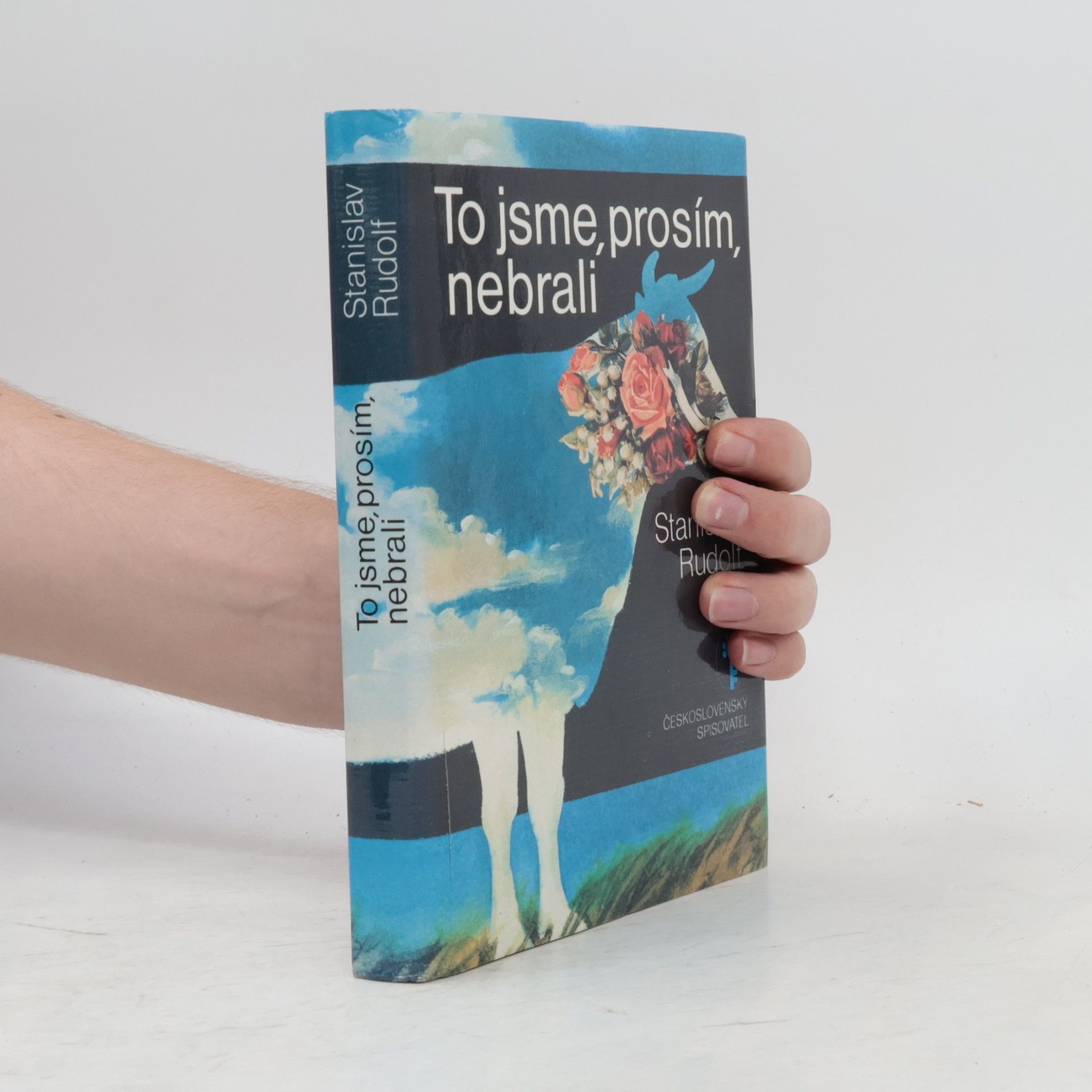 Stanislav Rudolf To jsme, prosím, nebrali