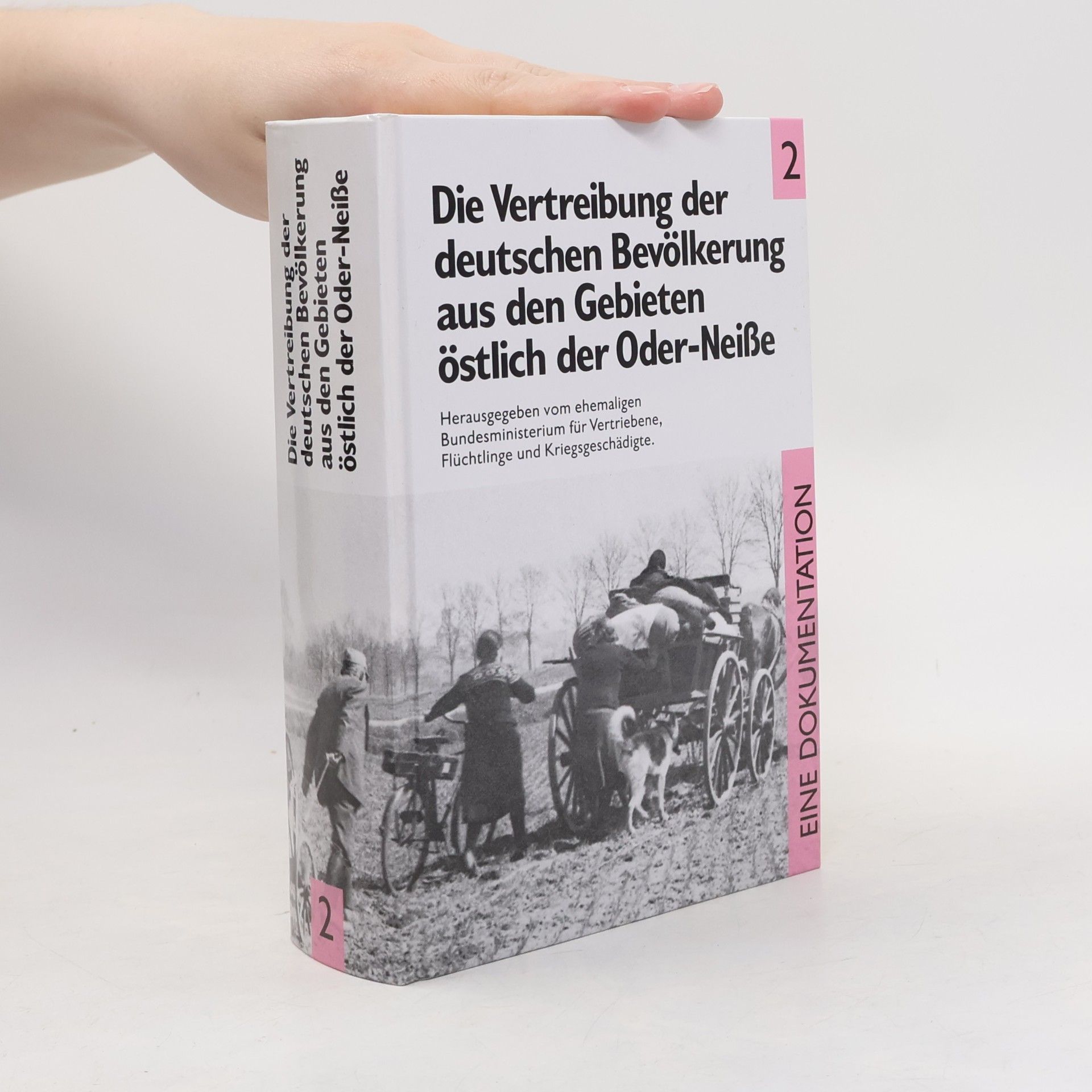 Various authors Die Vertreibung der deutschen Bevölkerung aus den Gebieten östlich der Oder-Neiße 2