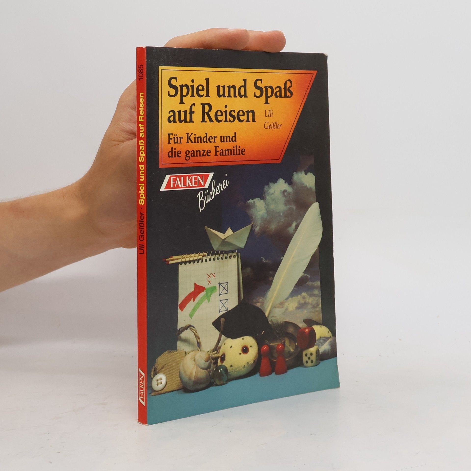 Uli Geissler Spiel und Spass auf Reisen für Kinder und die ganze Familie