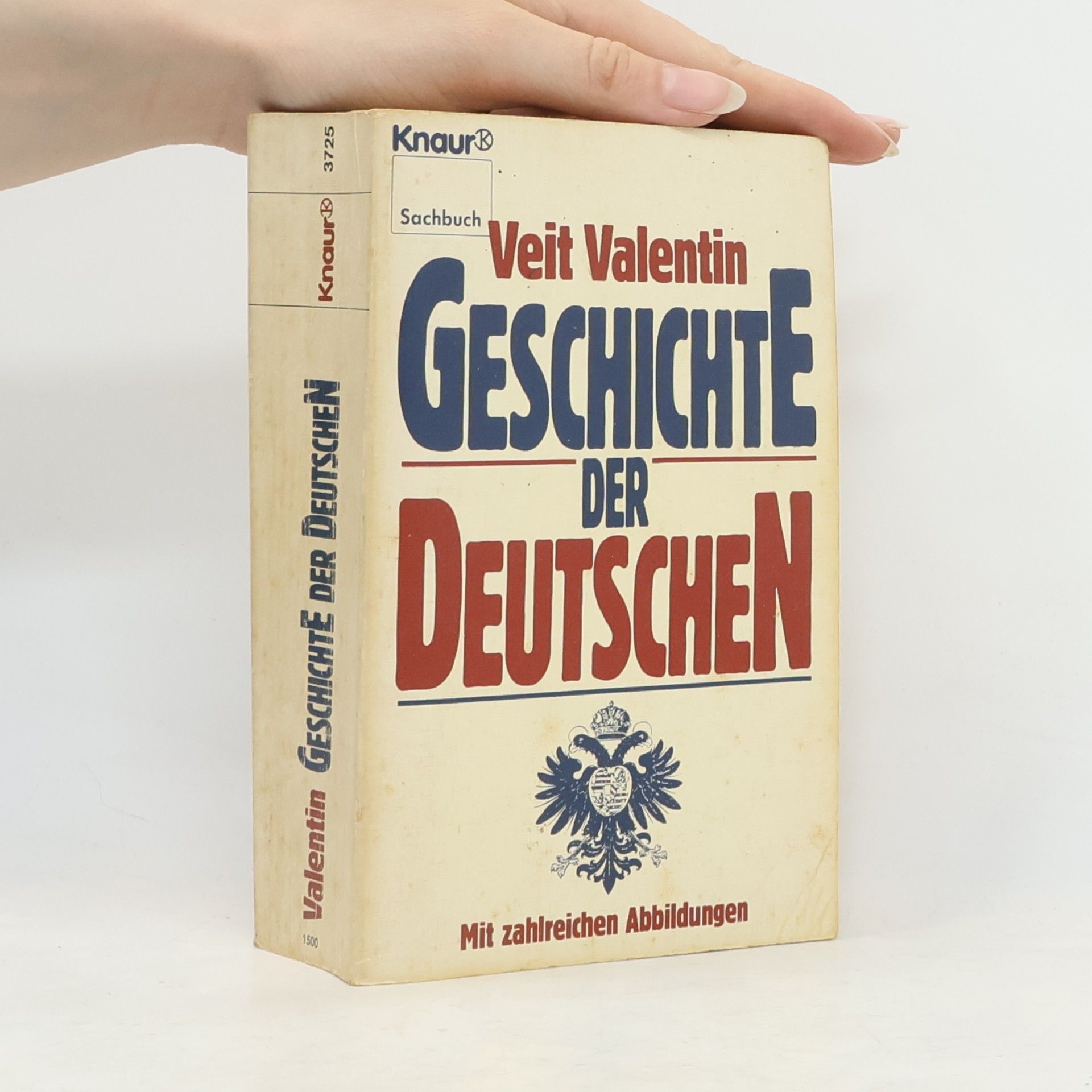 Veit Valentin Geschichte der Deutschen