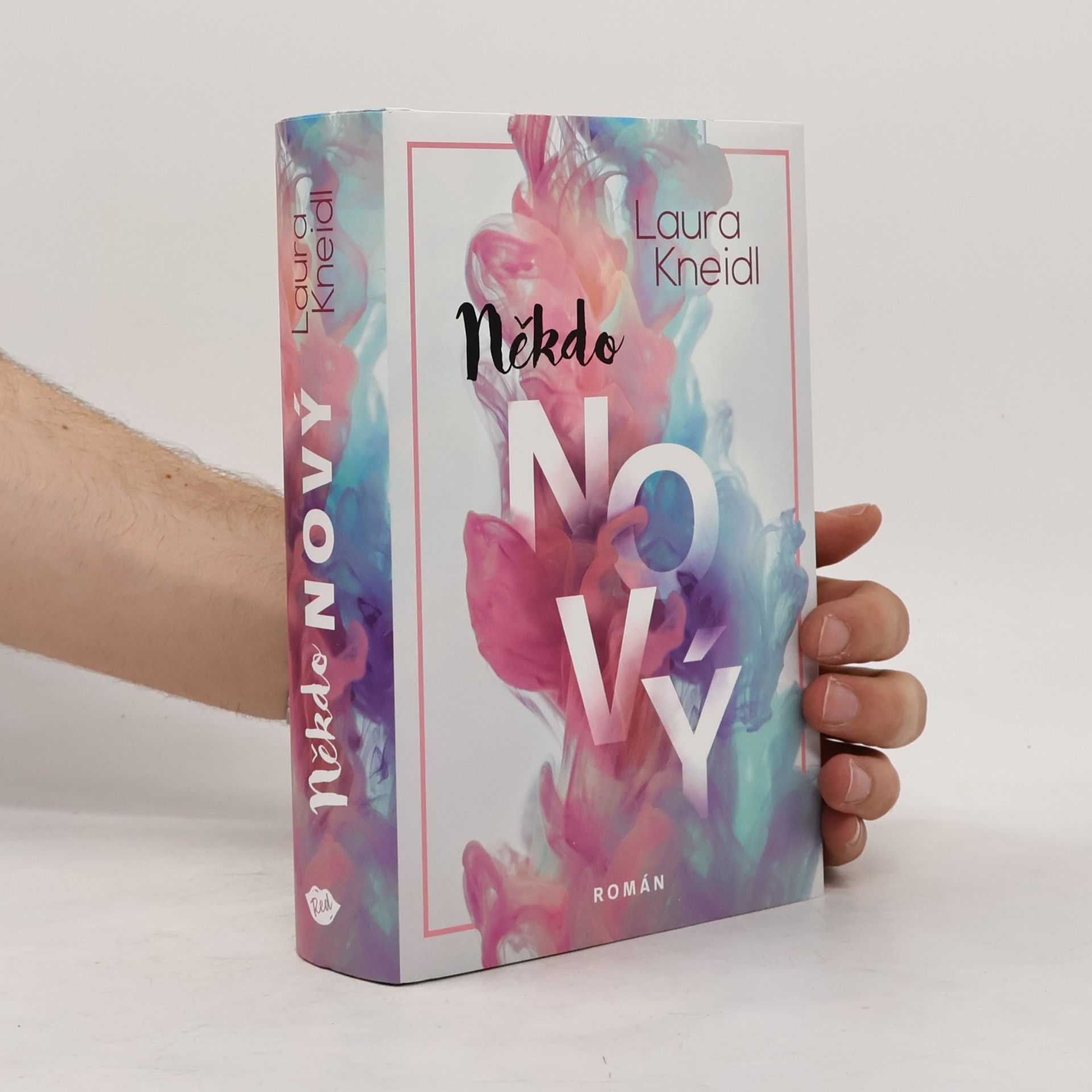Laura Kneidl Někdo nový