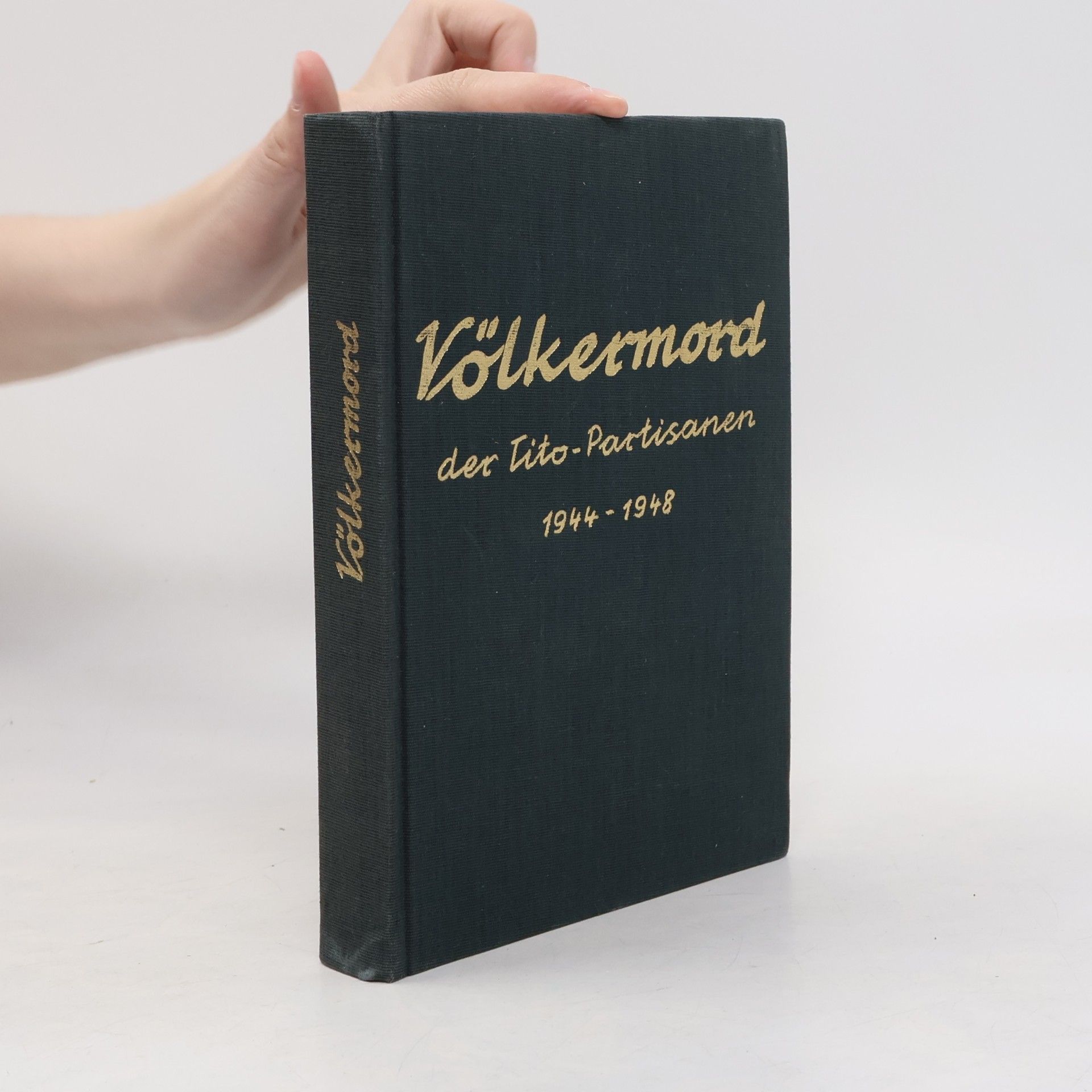Kolektív autorov Völkermord der Tito-Partisanen 1944 - 1948