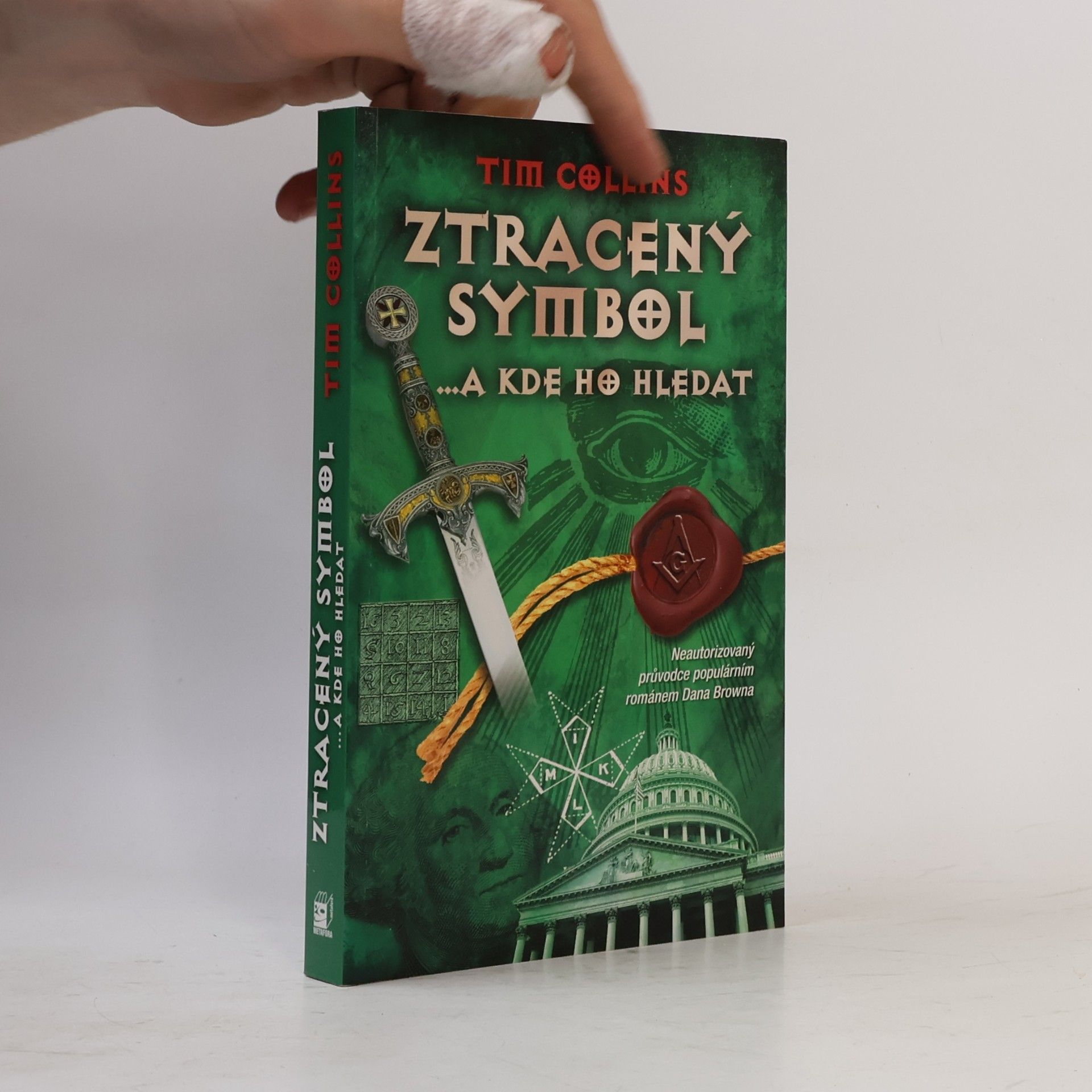 Tim Collins Ztracený symbol ...a kde ho hledat