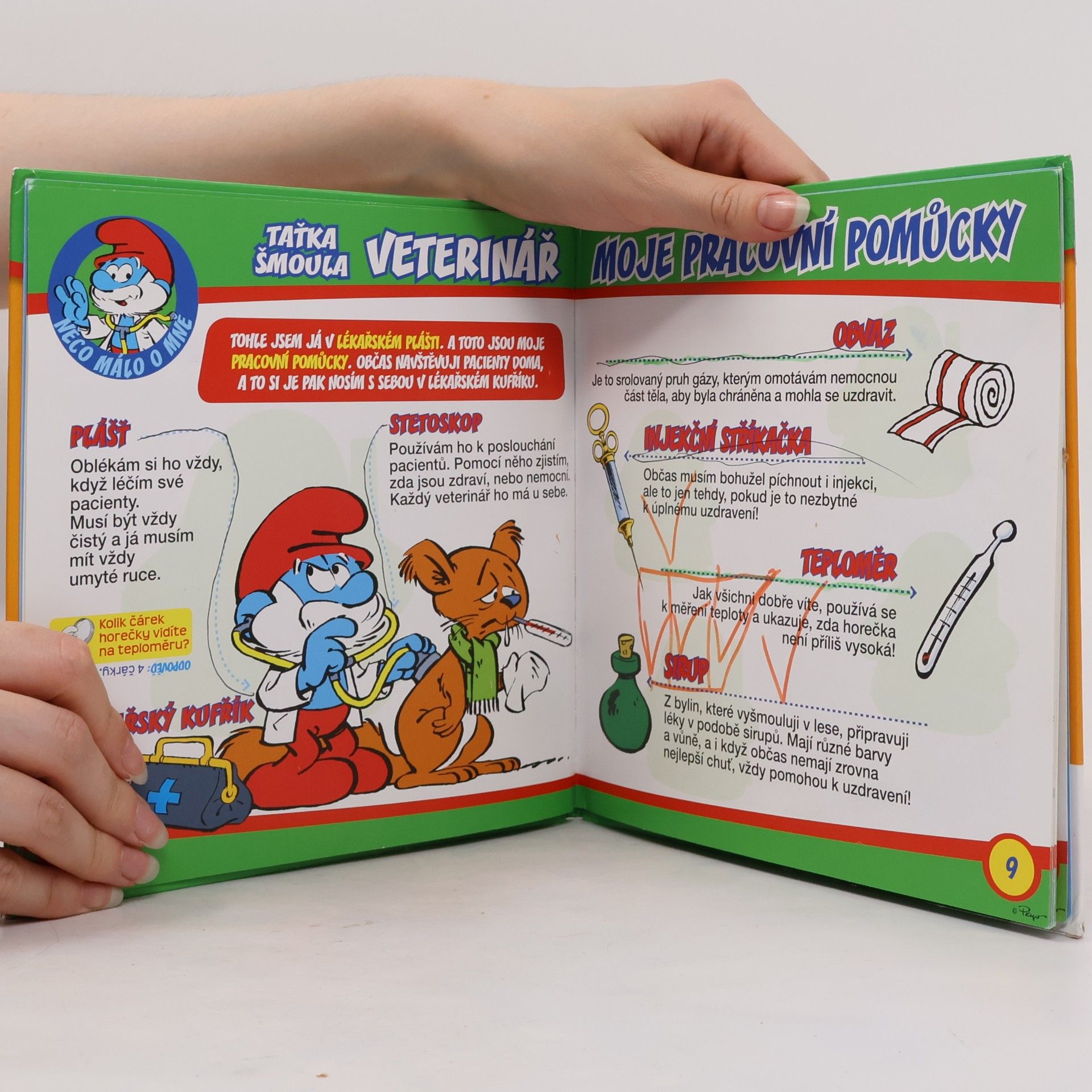 Iva Kořístková Šmoulové. Povolání světa! 5. Taťka Šmoula veterinář