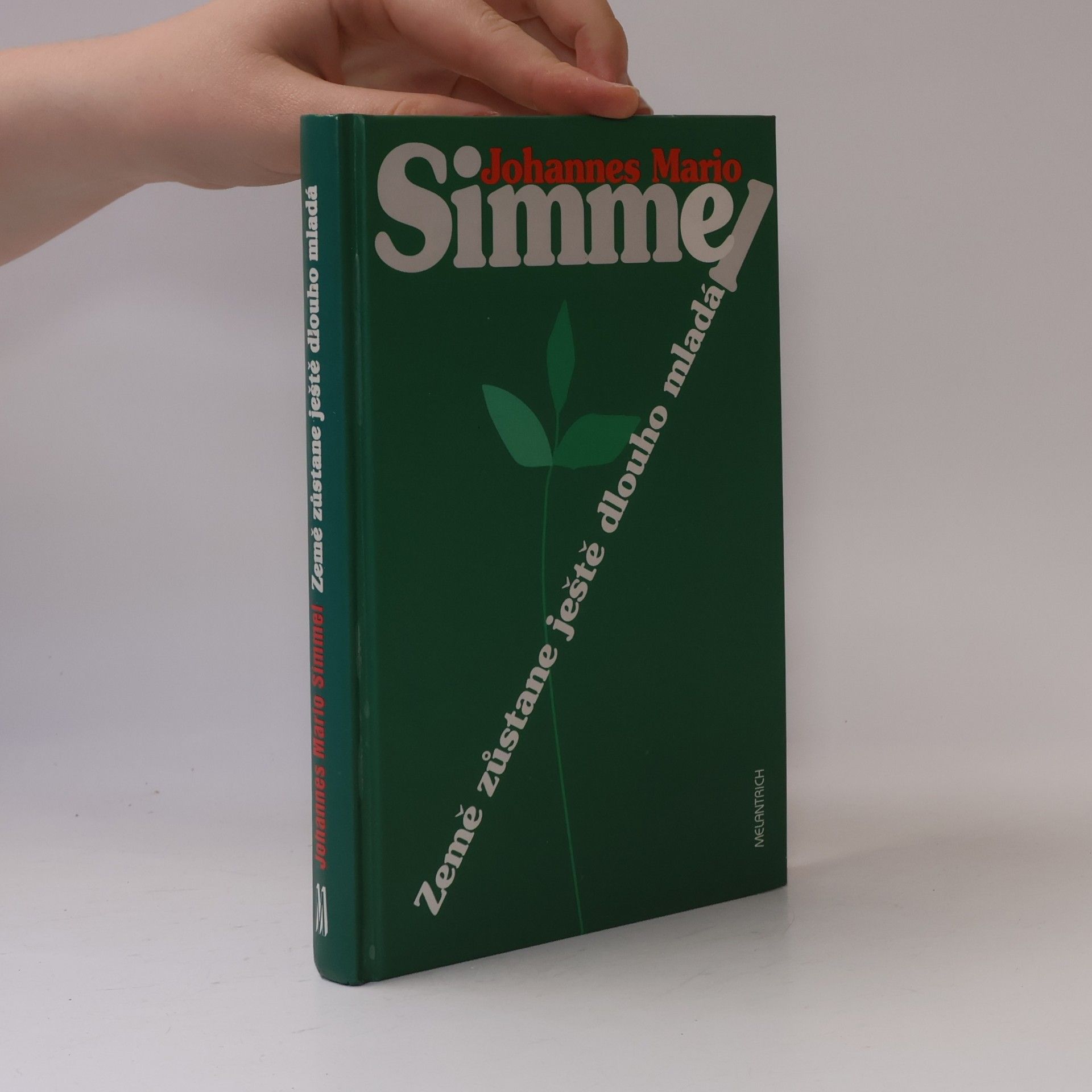 Johannes Mario Simmel Země zůstane ještě dlouho mladá