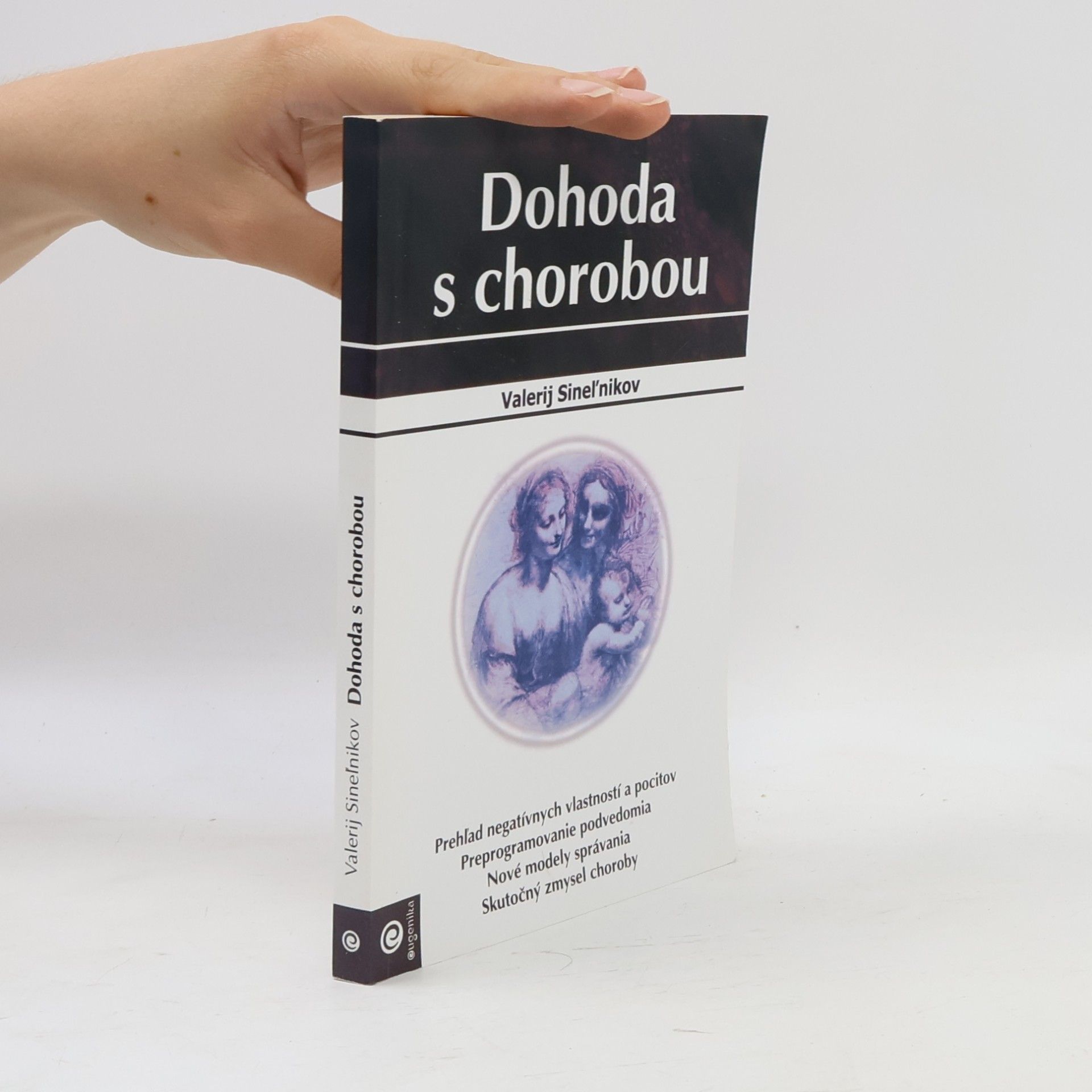 Valerij Vladimirovič Sinelnikov Dohoda s chorobou