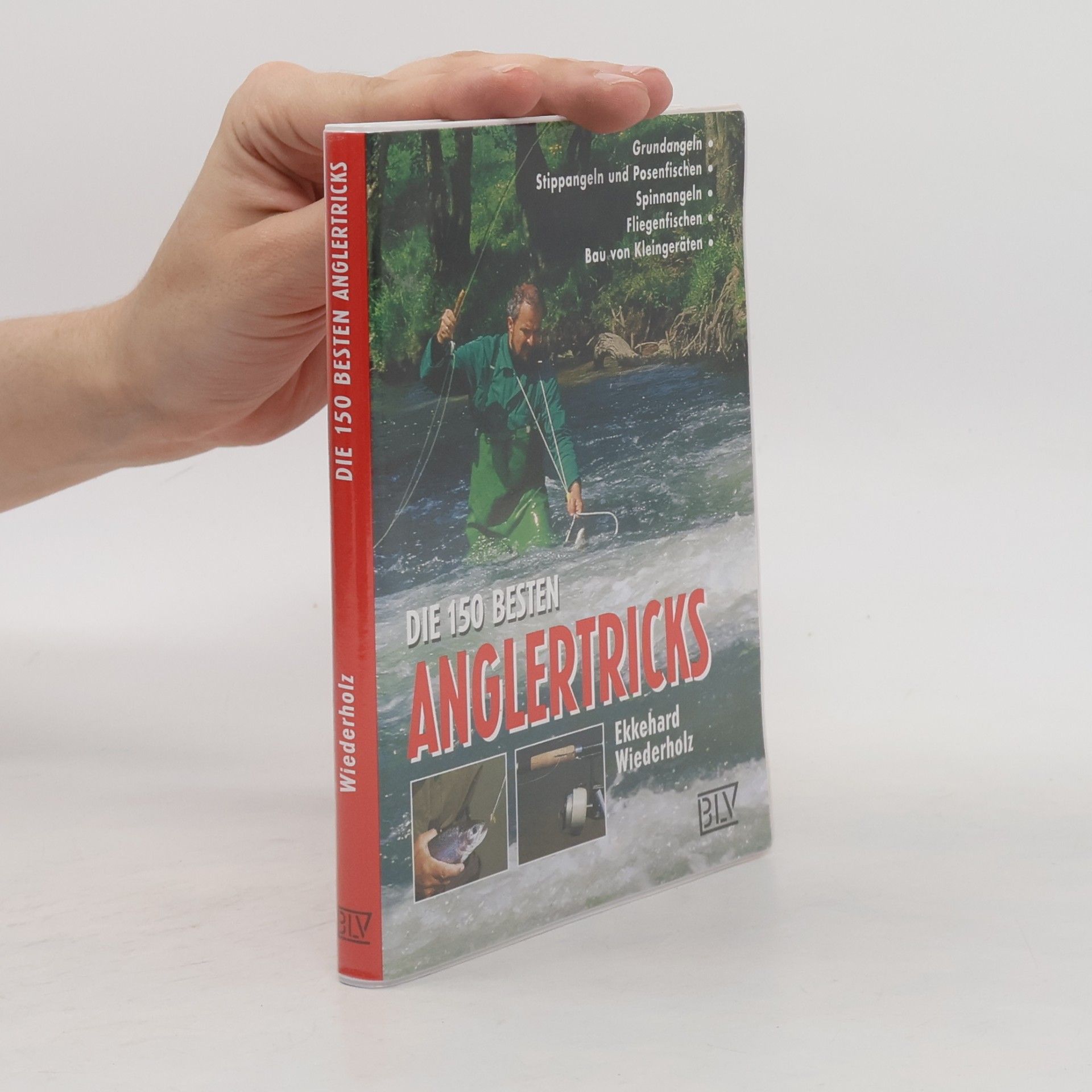 Ekkehard Wiederholz Die 150 besten Anglertricks