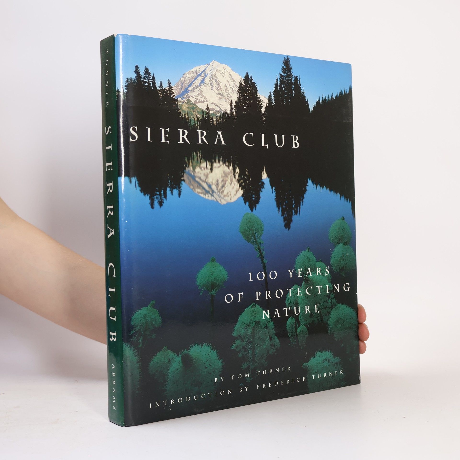 Tom Turner Sierra Club: 100 years of protecting nature