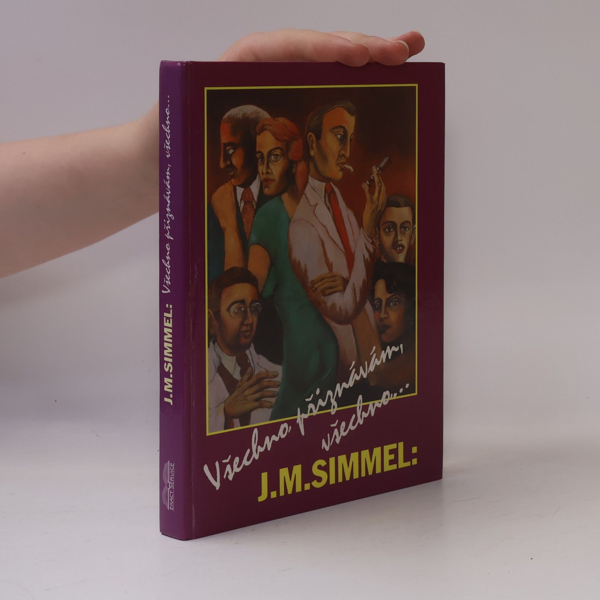 Johannes Mario Simmel Všechno přiznávám, všechno...