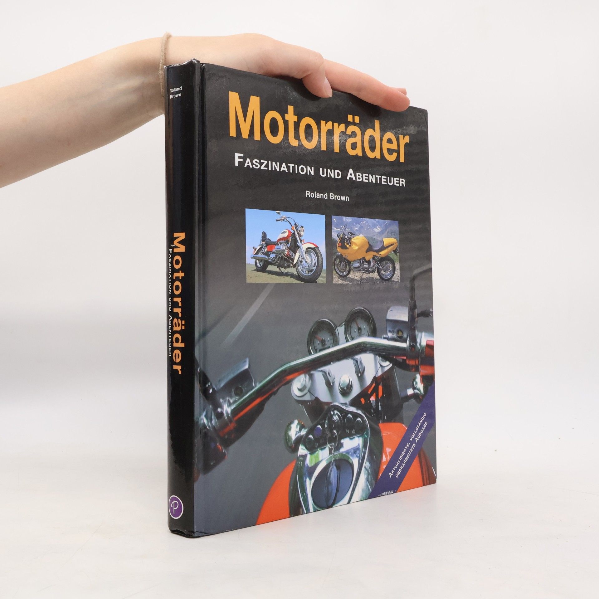 Roland Brown Motorräder. Faszination und Abenteuer