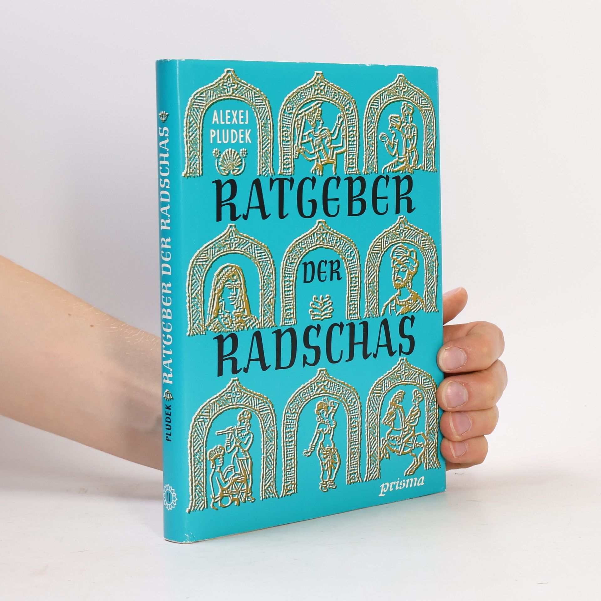 Alexej Pludek Ratgeber der Radschas