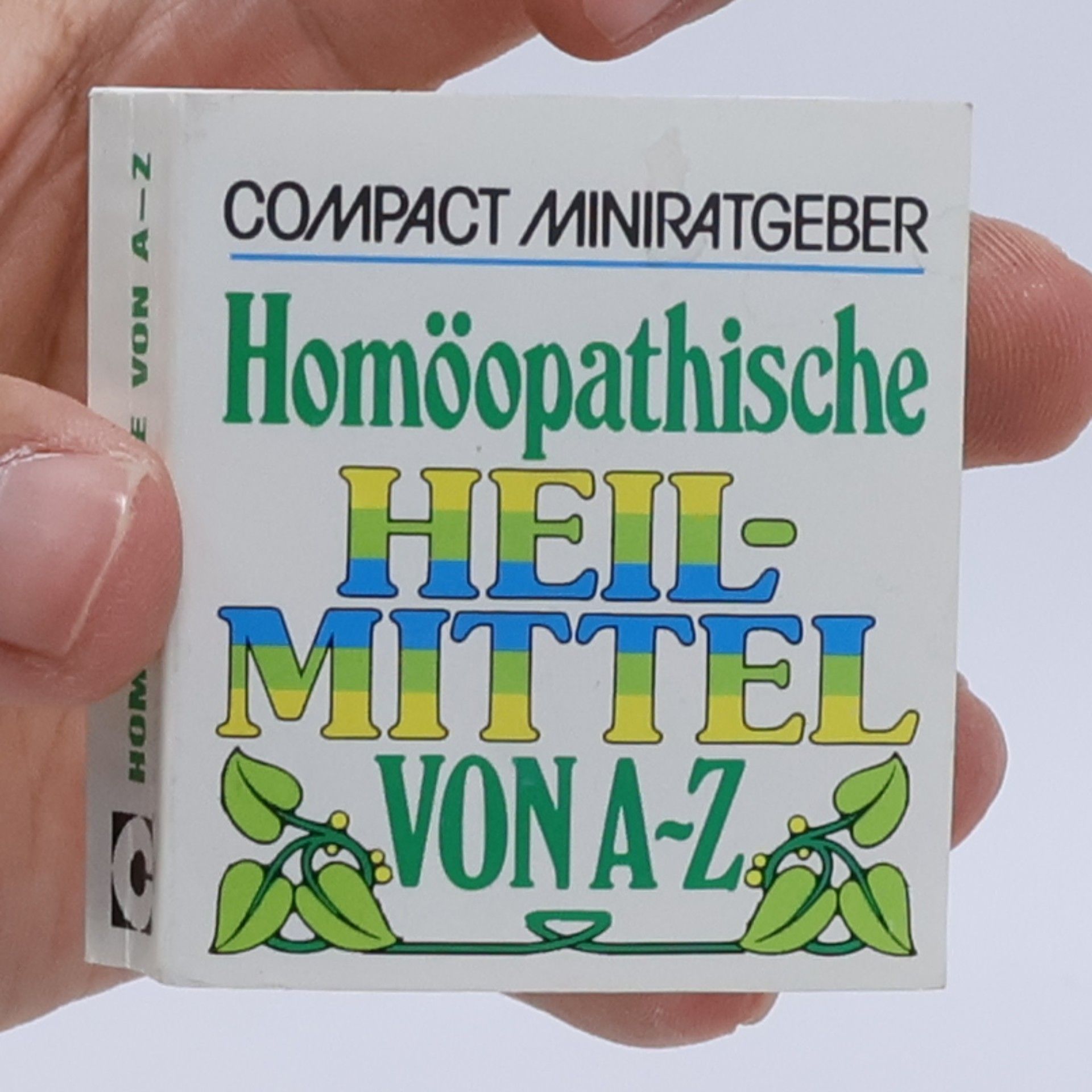 Hans Walter Selbeck Compact Miniratgeber: Homöopathische Heilmittel