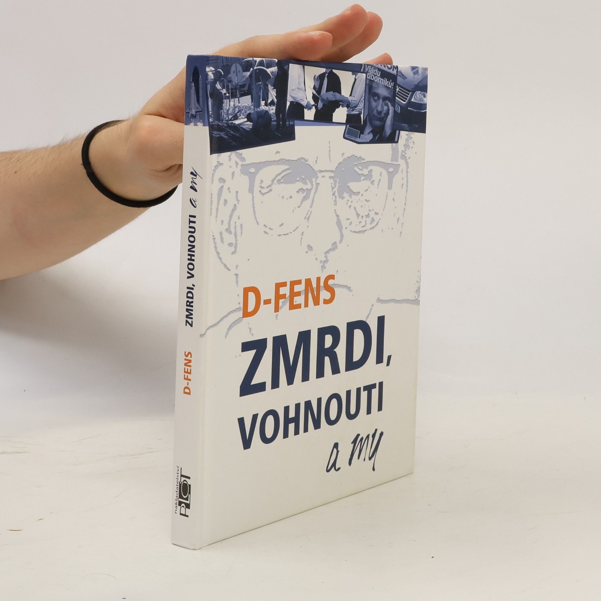 D. Fens Zmrdi, vohnouti a my