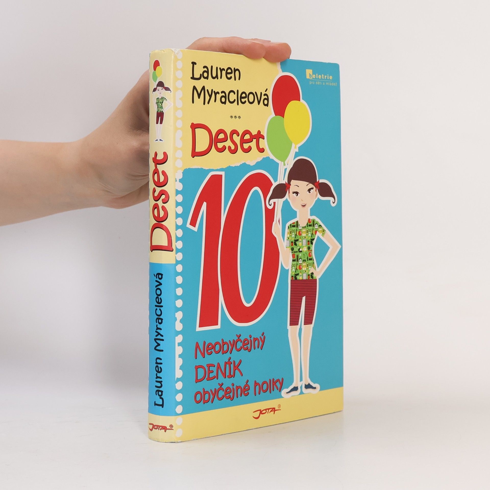 Lauren Myracleová Deset. Neobyčejný deník obyčejné holky