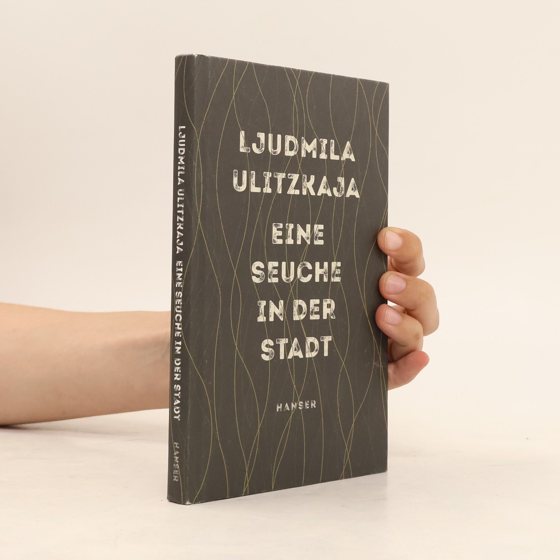 Ljudmila Jevgeněvna Ulická Eine Seuche in der Stadt