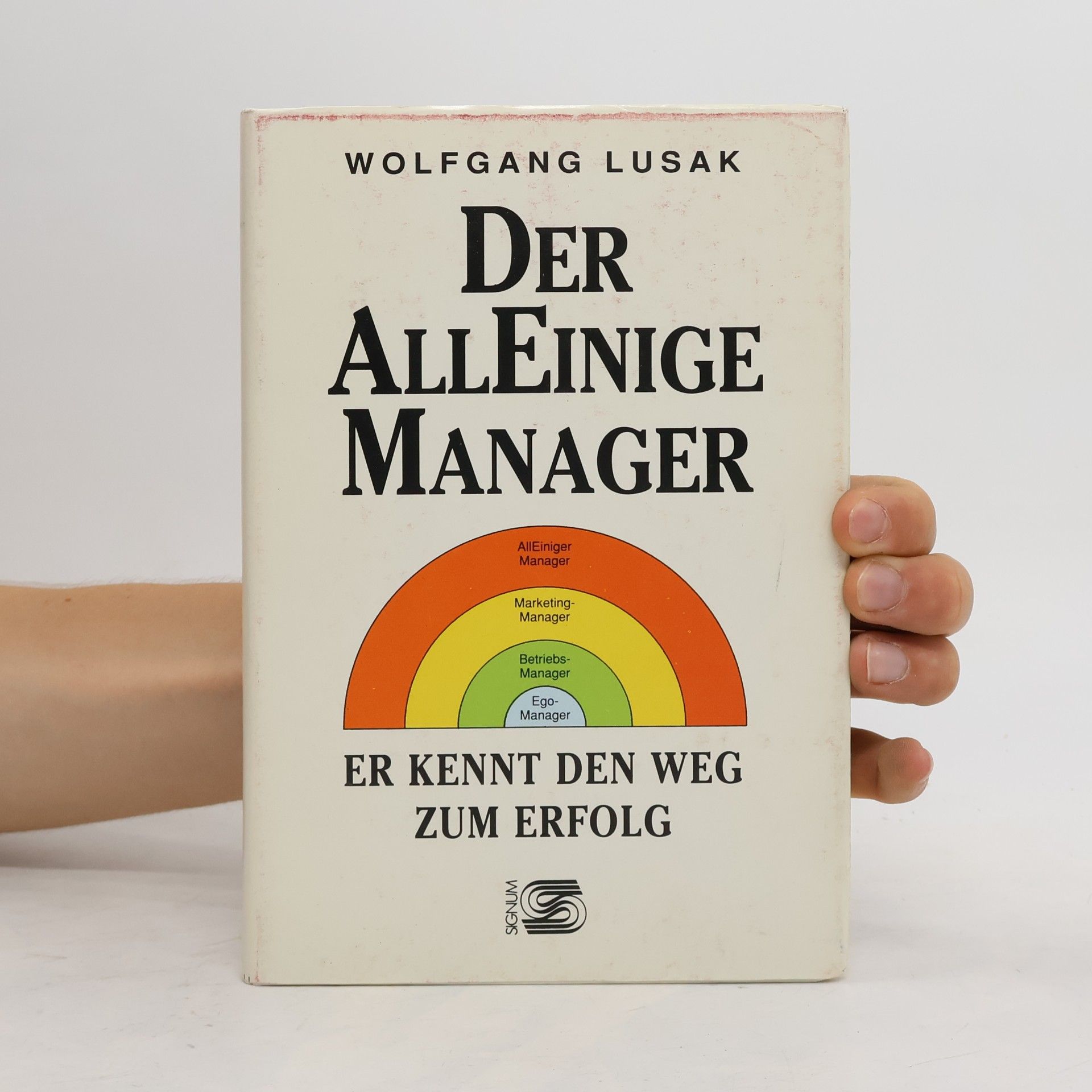 Wolfgang Lusak Der AllEinige Manager