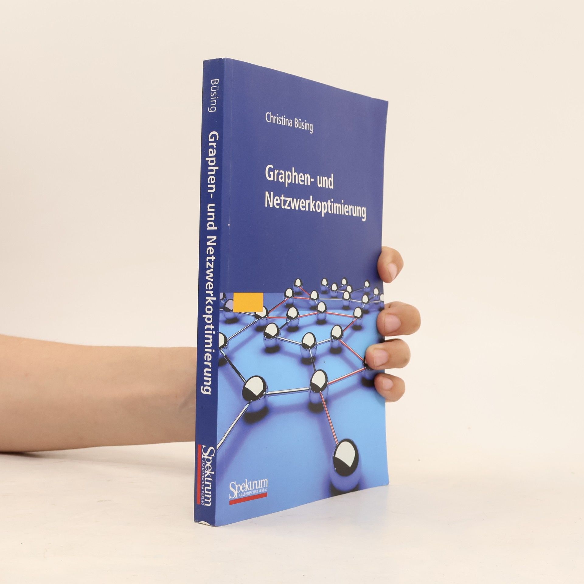 Christina Büsing Graphen- und Netzwerkoptimierung