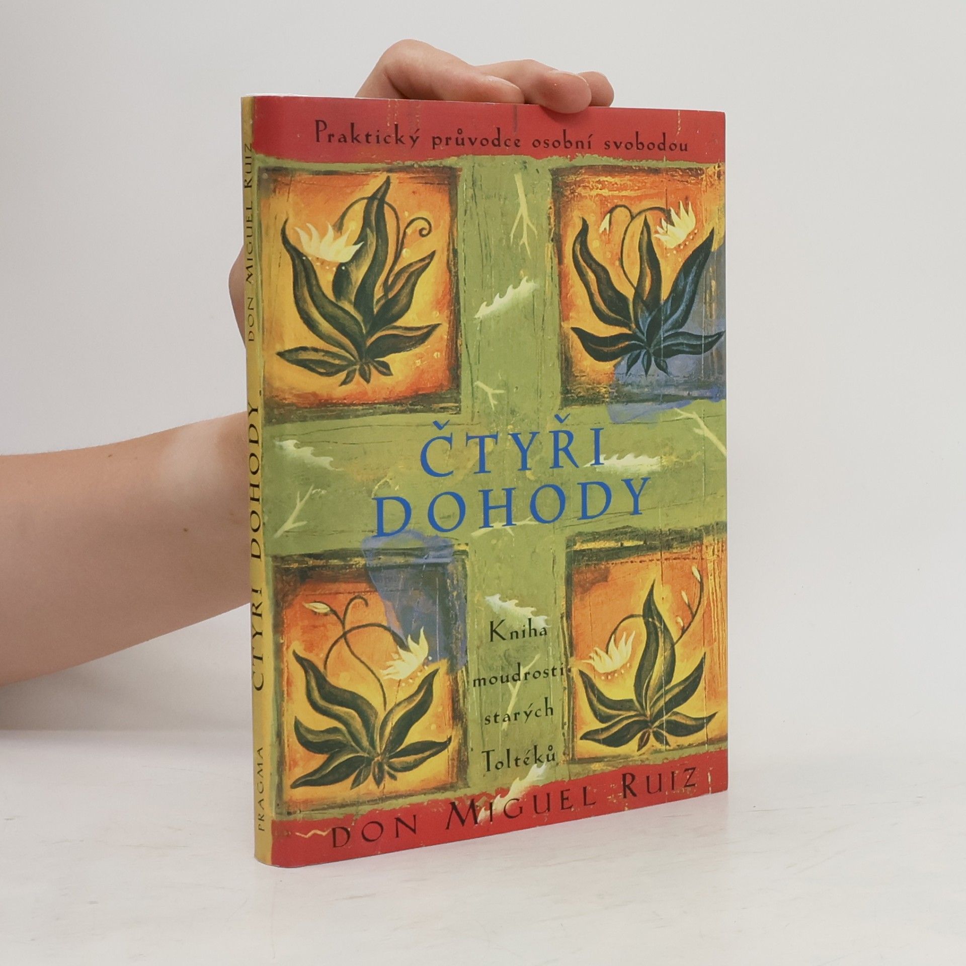 Don Miguel Ruiz Čtyři dohody