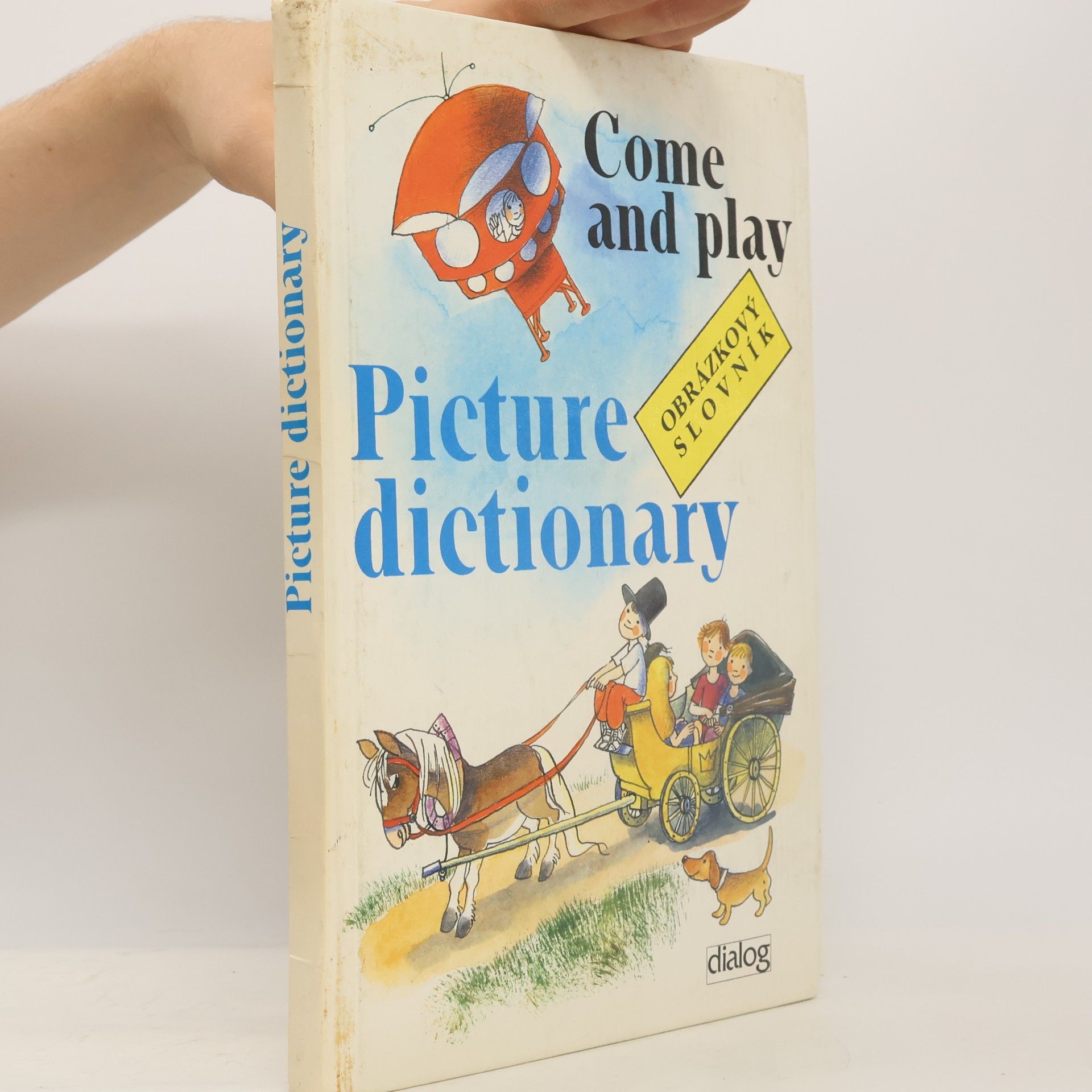 Jiří Švejda Come and play. Picture dictionary