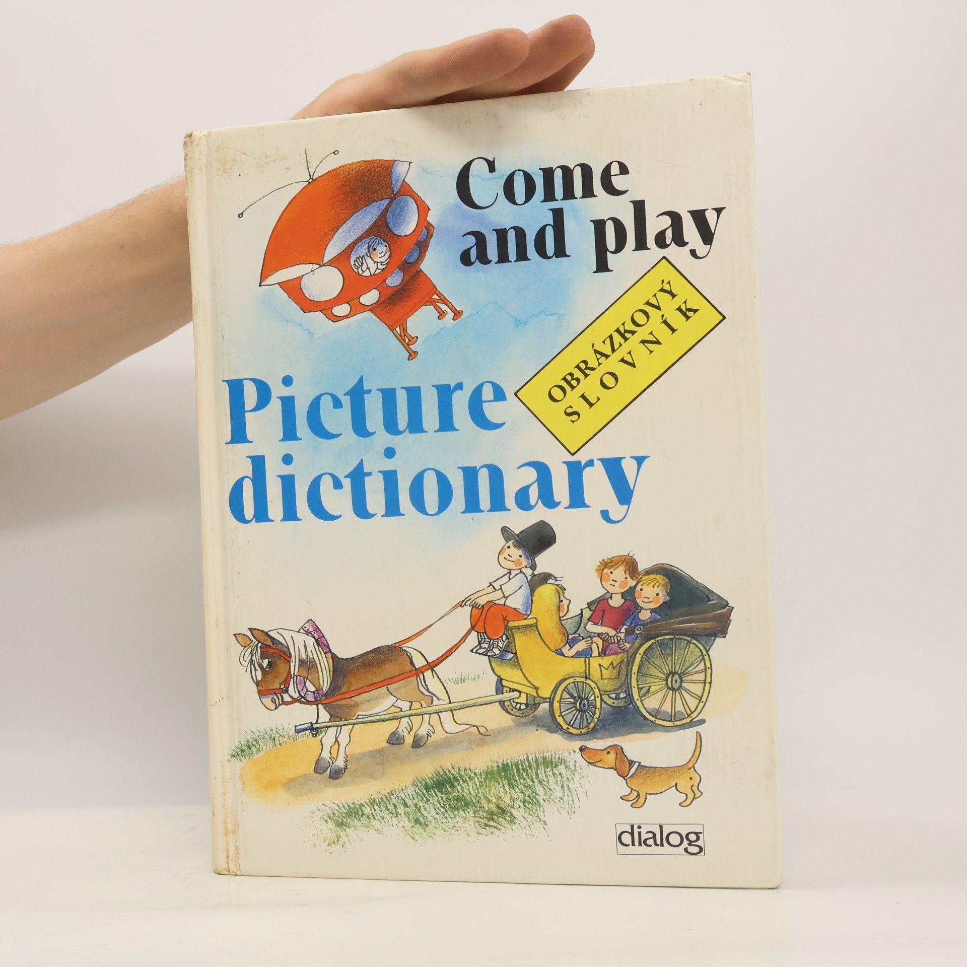 Jiří Švejda Come and play. Picture dictionary