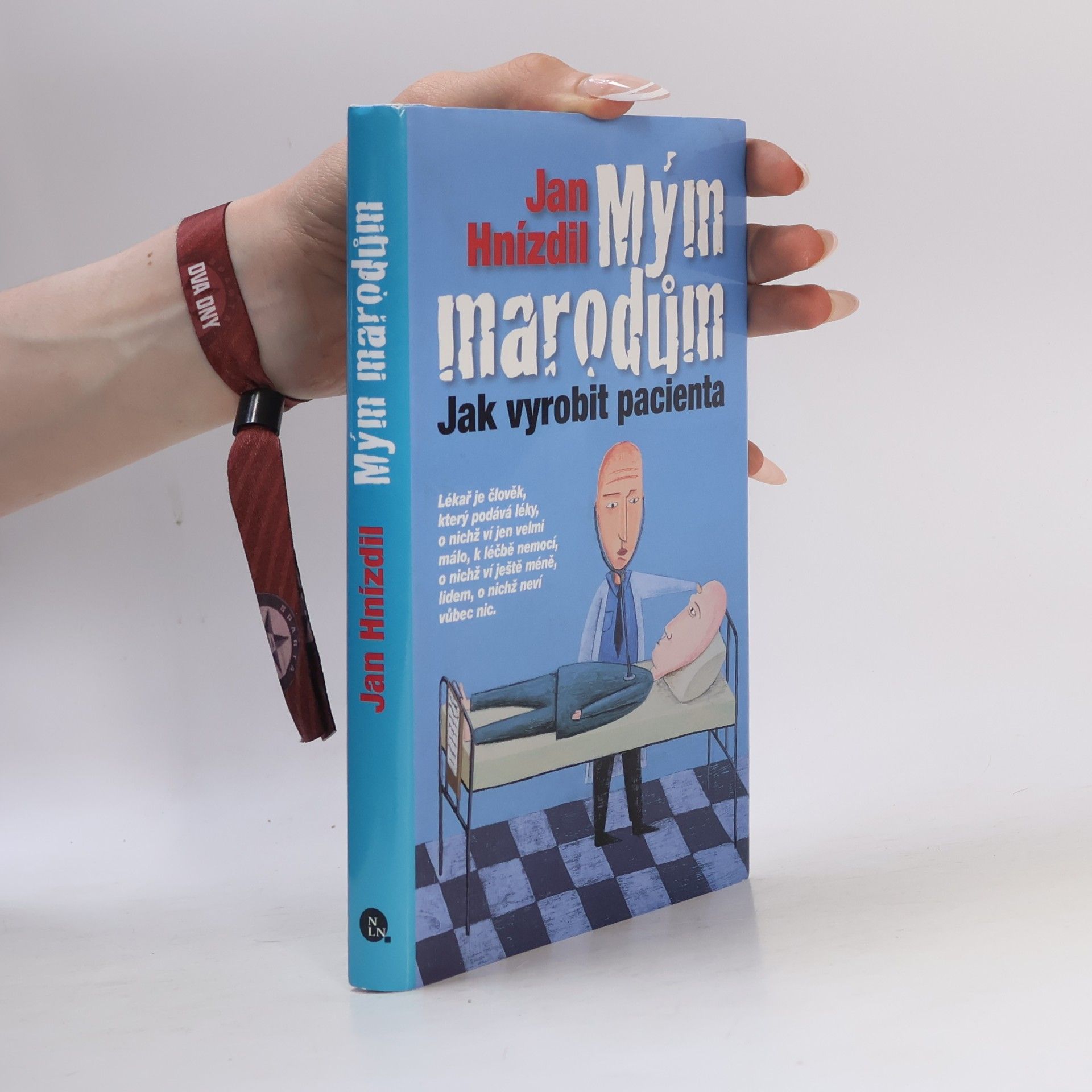 Jan Hnízdil Mým marodům