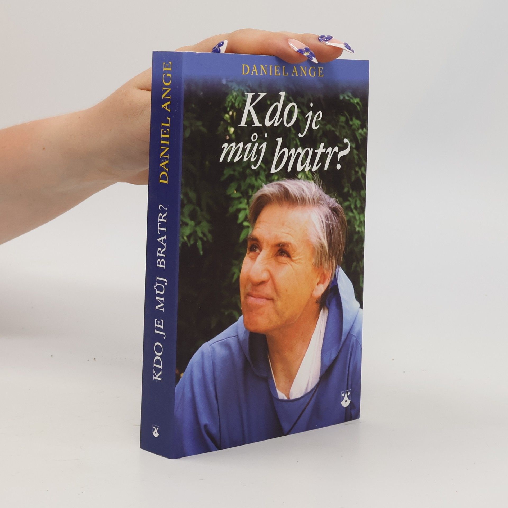 Daniel Ange Kdo je můj bratr?