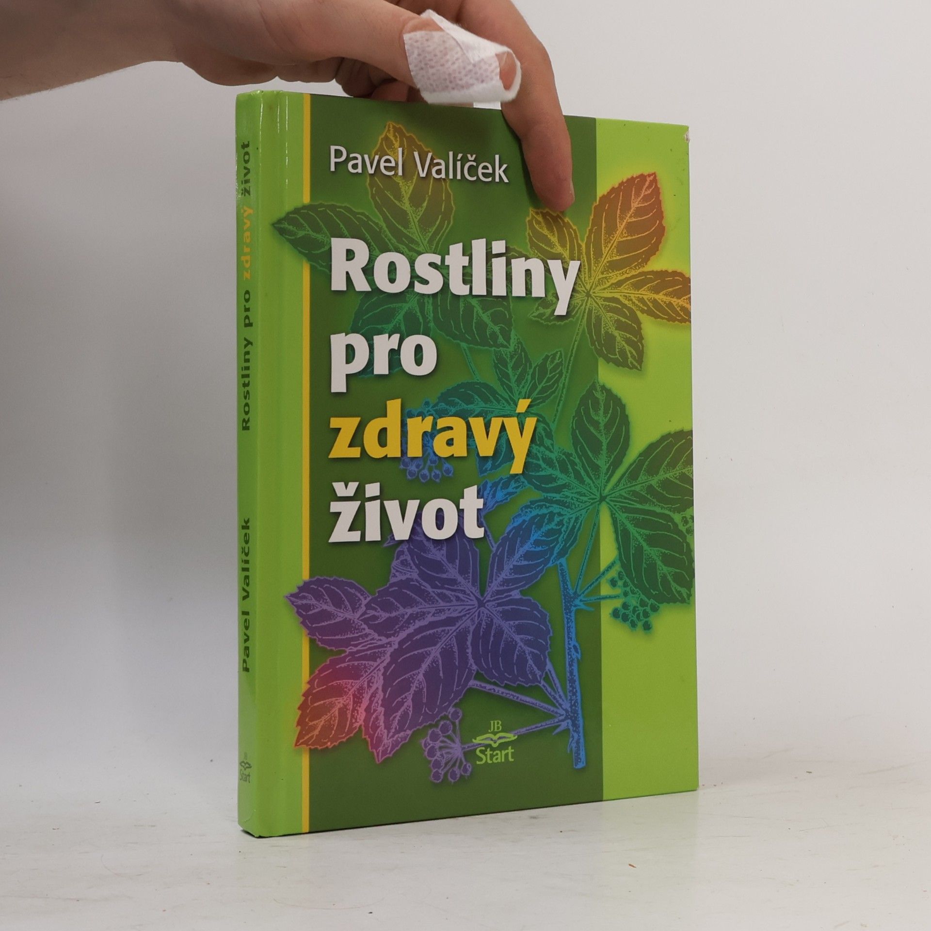 Pavel Valíček Rostliny pro zdravý život