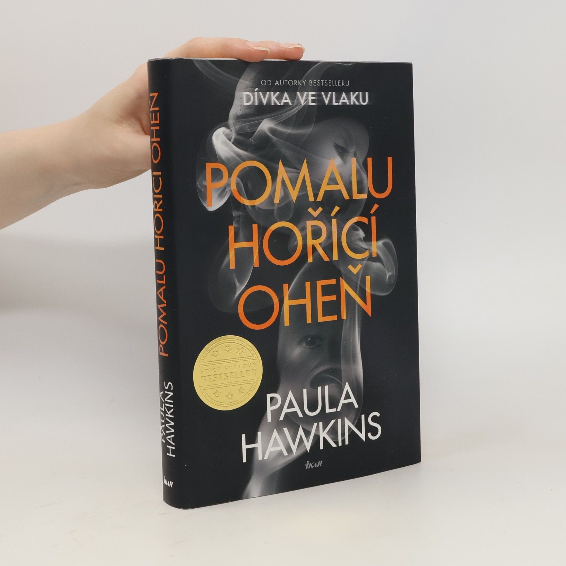 Paula Hawkins Pomalu hořící oheň