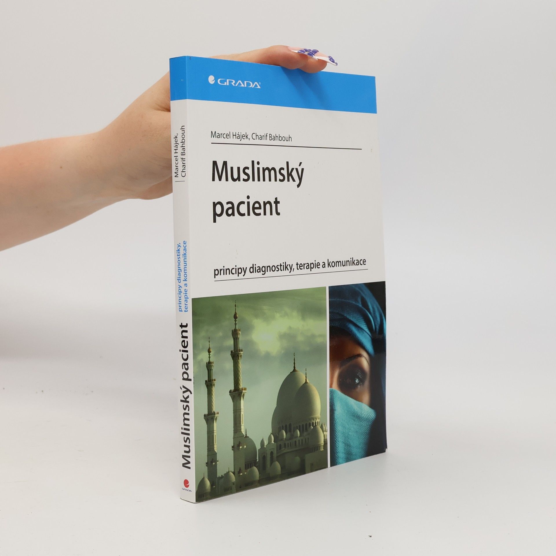 Marcel Hájek Muslimský pacient - principy diagnostiky, terapie a komunikace