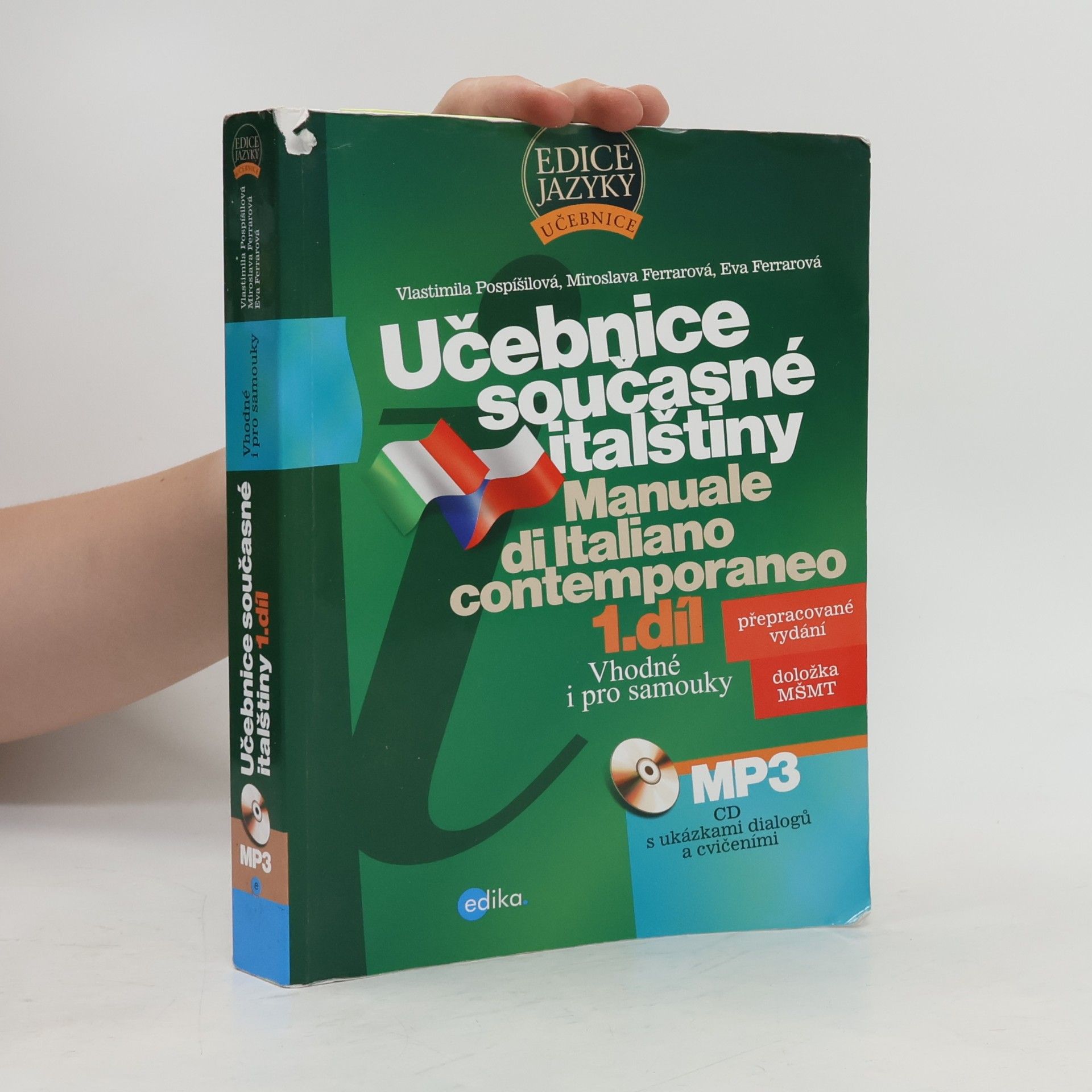 Eva Ferrarová Učebnice současné italštiny. Manuale di Italiano contemporaneo. 1. díl