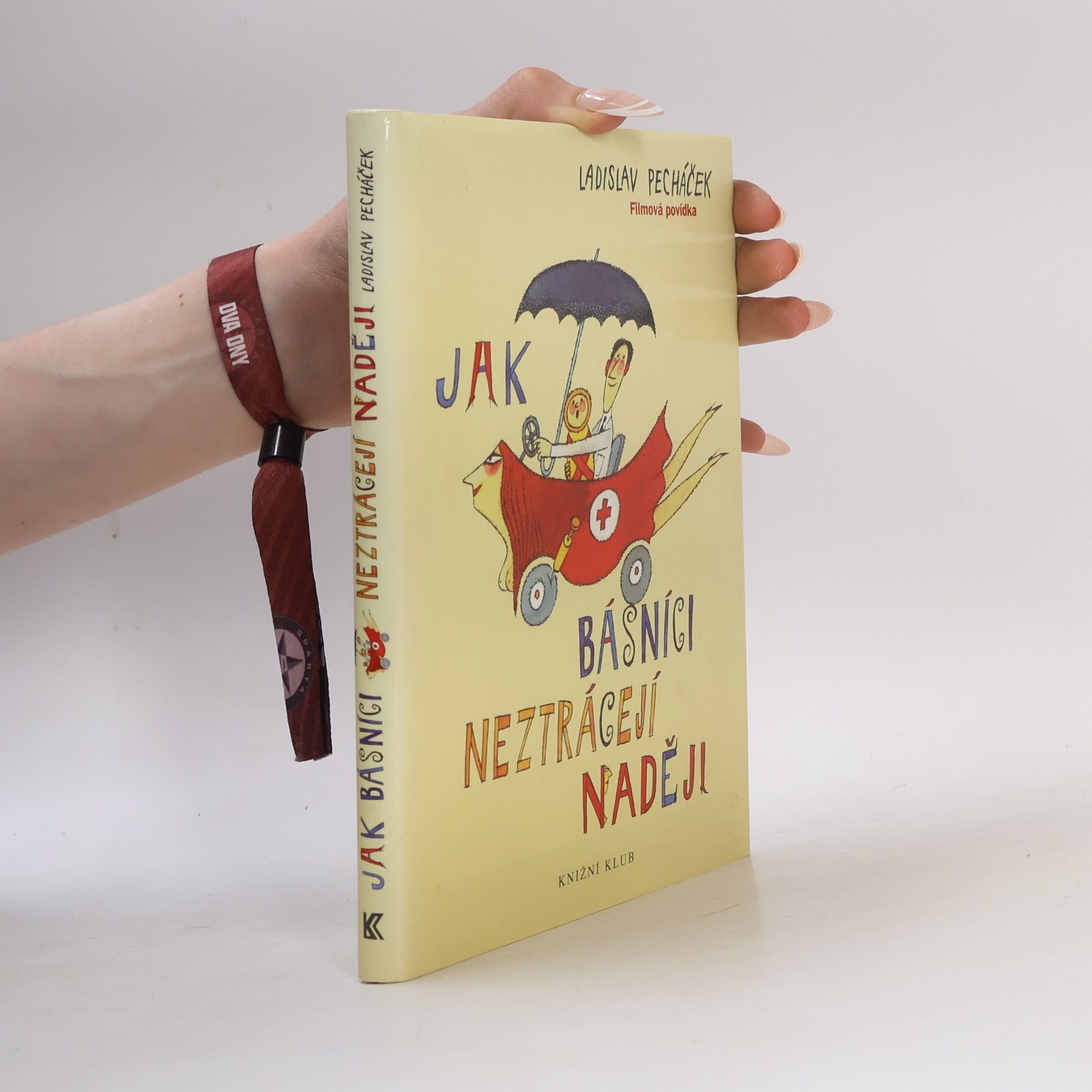 Ladislav Pecháček Jak básníci neztrácejí naději : filmová povídka