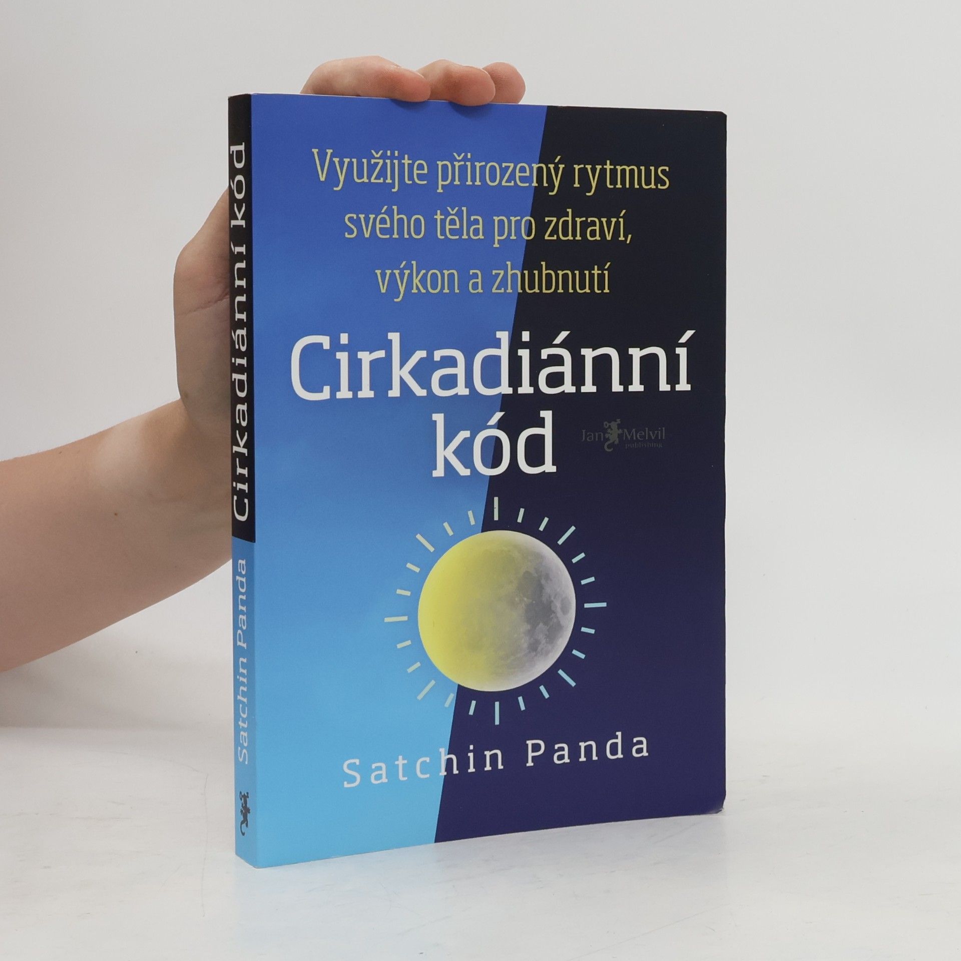 Satchin Panda, PhD Cirkadiánní kód
