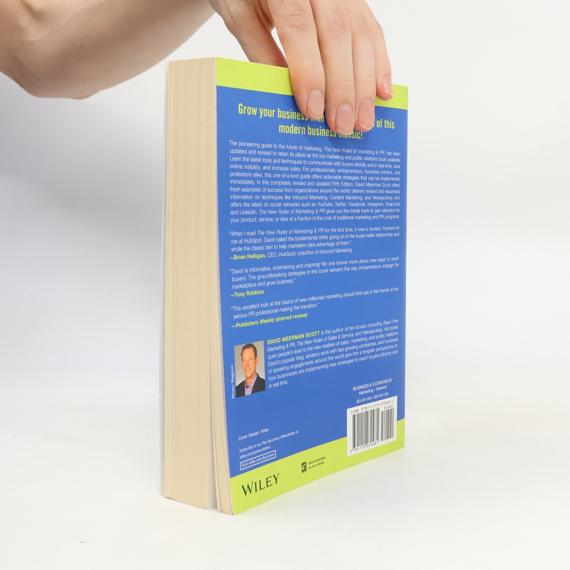 David Meerman Scott The New Rules of Marketing & PR: How to Use Social Media, Online Video, Mobile Applications, Blogs, News Releases, and Viral Marketing to Reach Buyers Directly