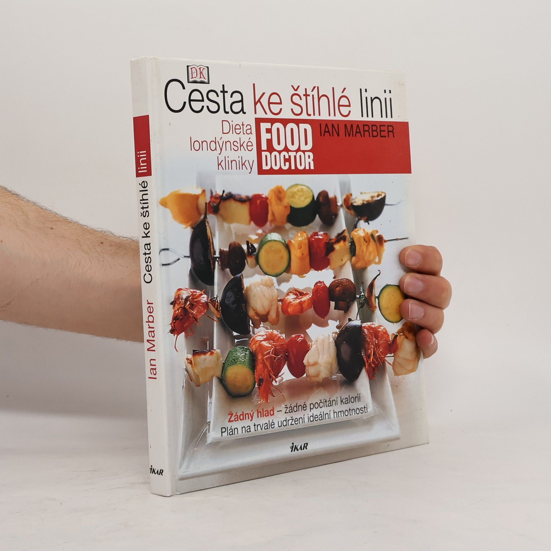 Ian Marber Cesta ke štíhlé linii. Dieta londýnské kliniky Food Doctor