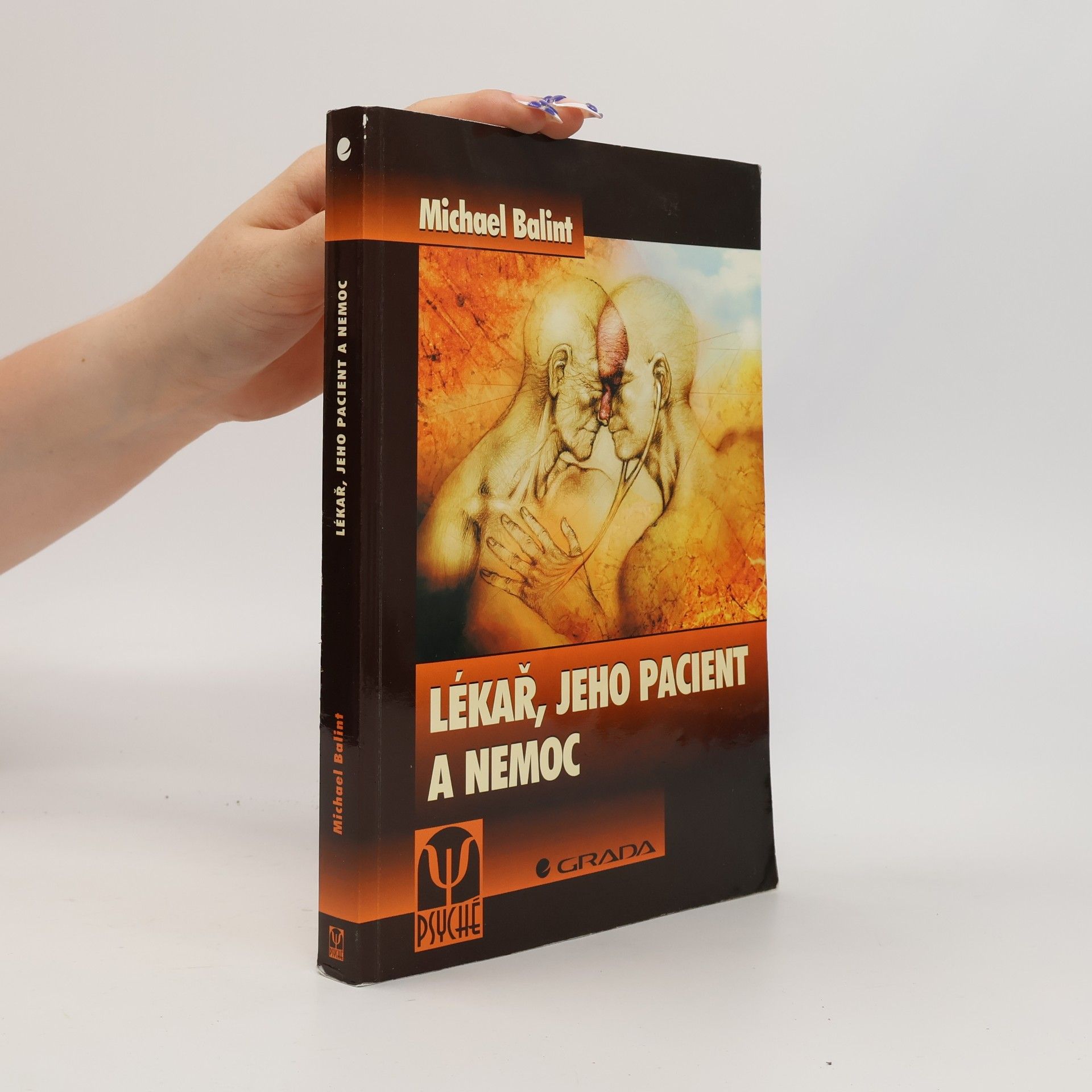 Balint Michael Lékař, jeho pacient a nemoc