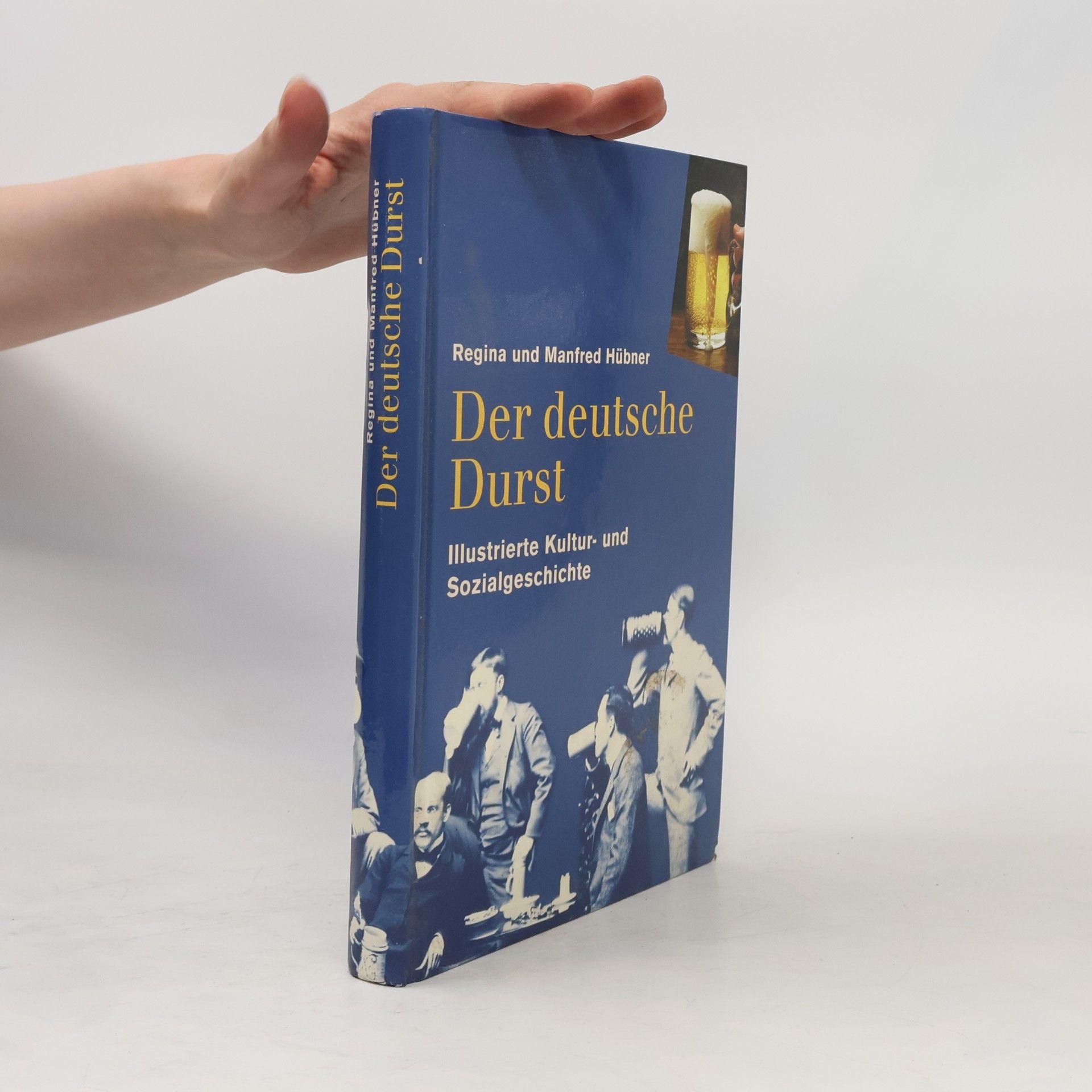 Regina und Manfred Hübner Der deutsche Durst