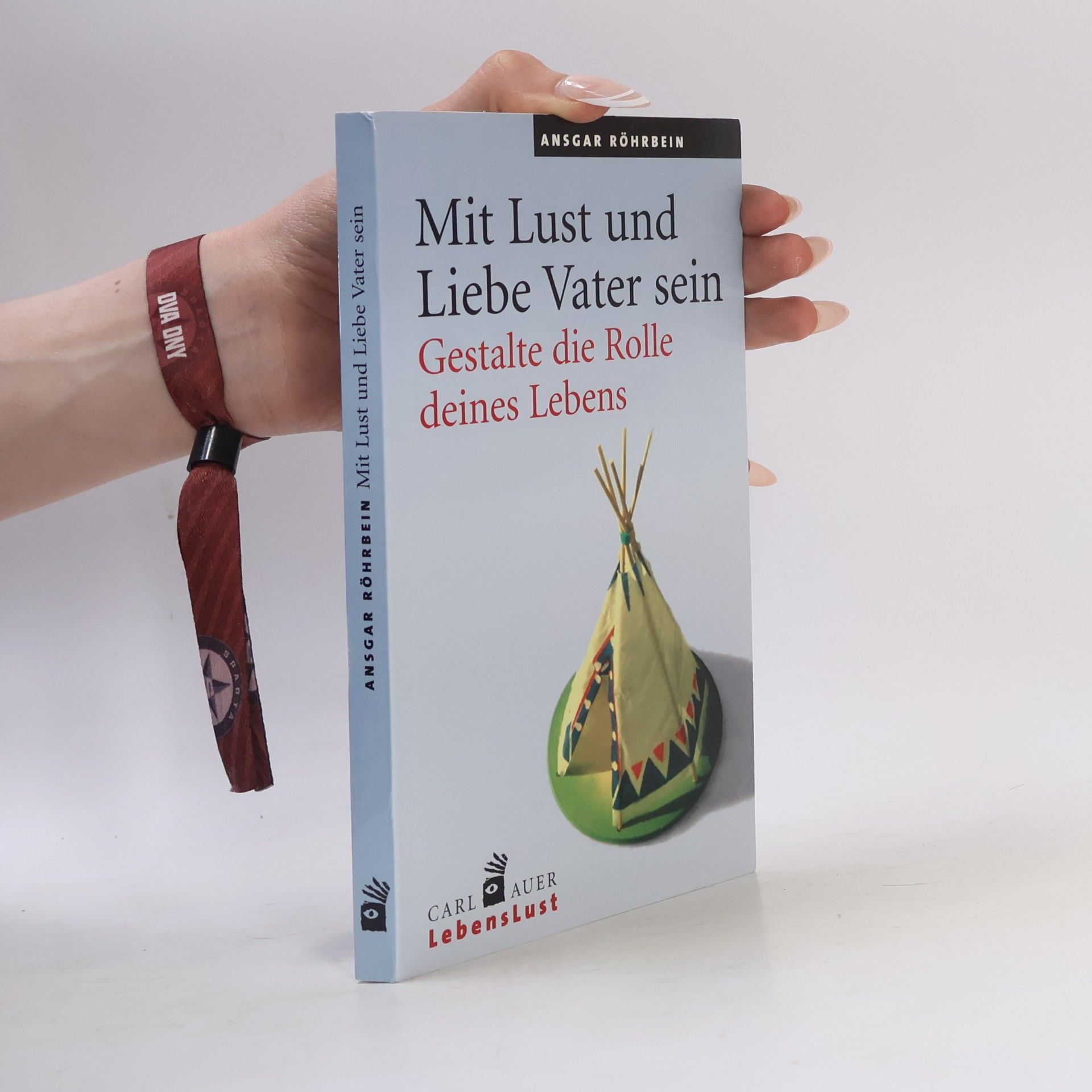 Ansgar Röhrbein Mit Lust und Liebe Vater sein