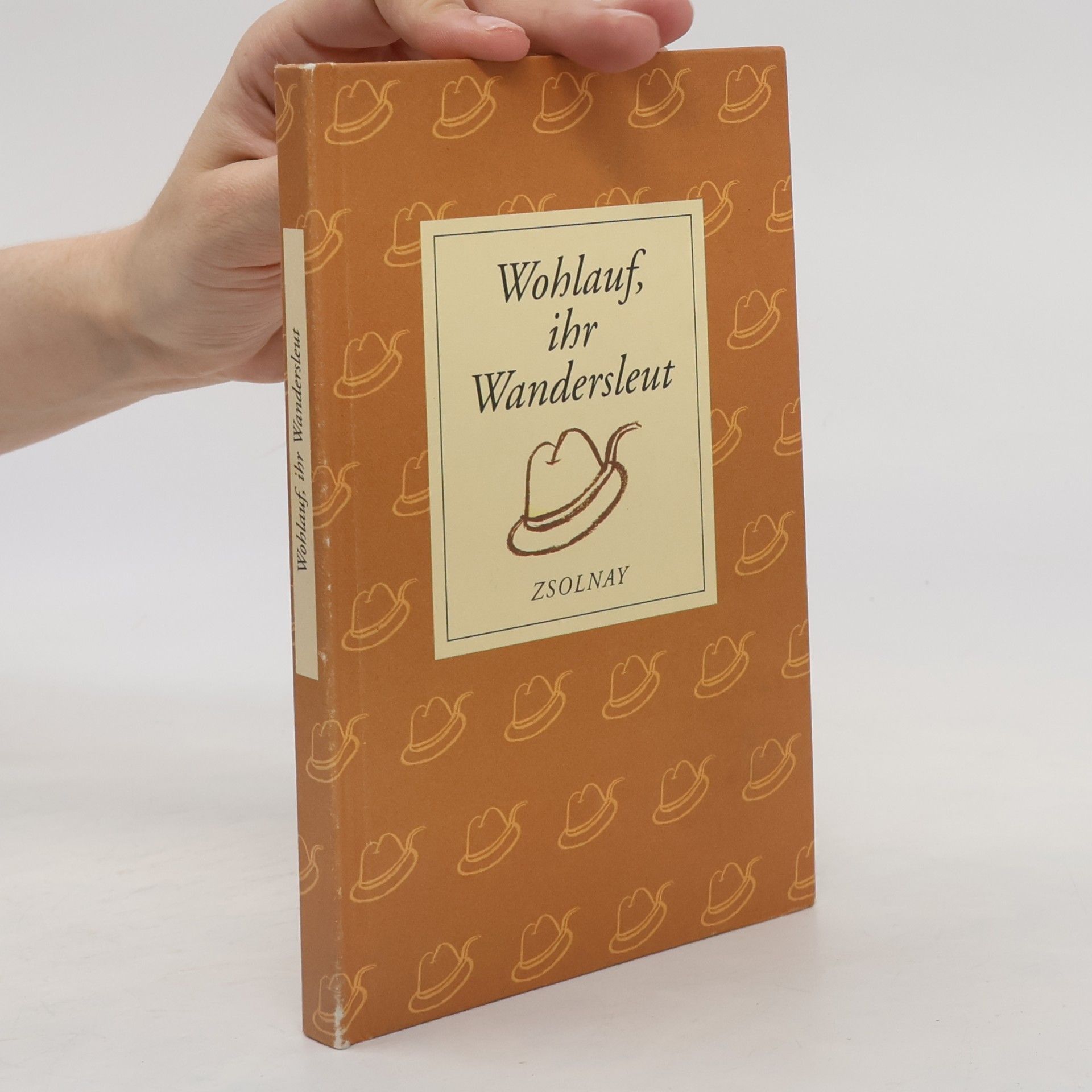 Various authors Wohlauf, ihr Wandersleut