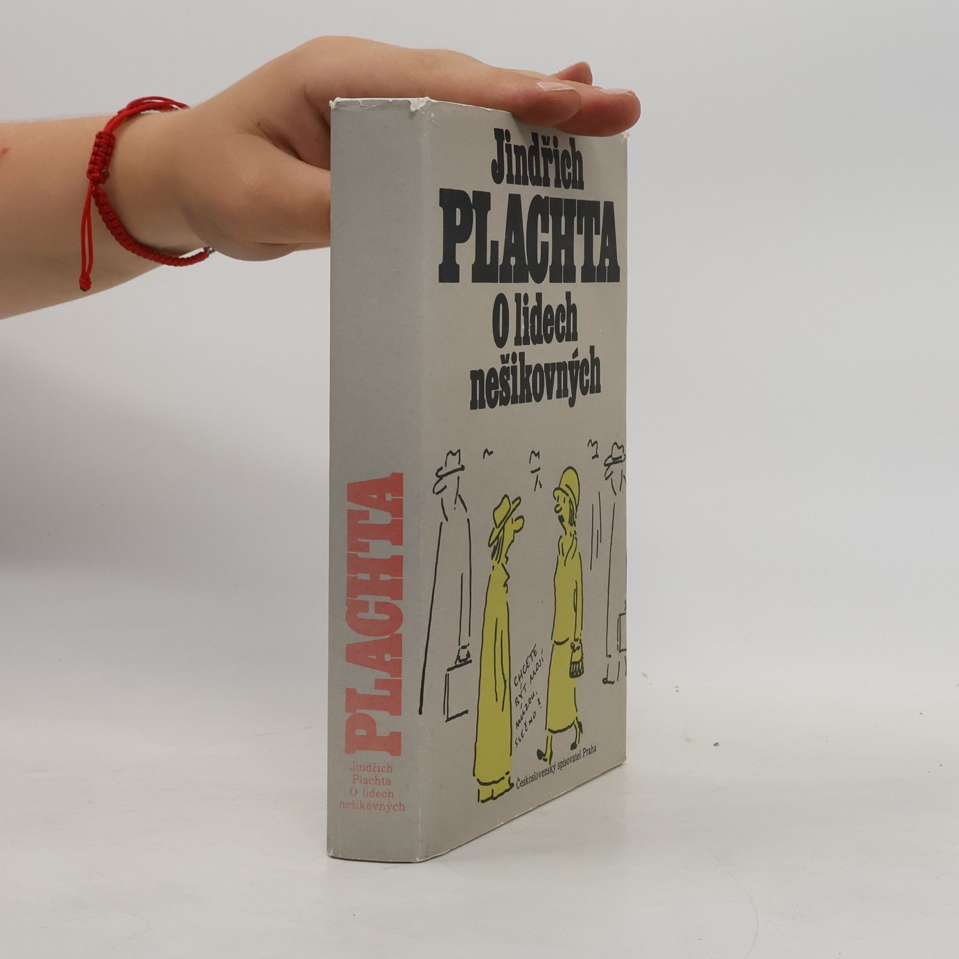 Jindřich Plachta O lidech nešikovných
