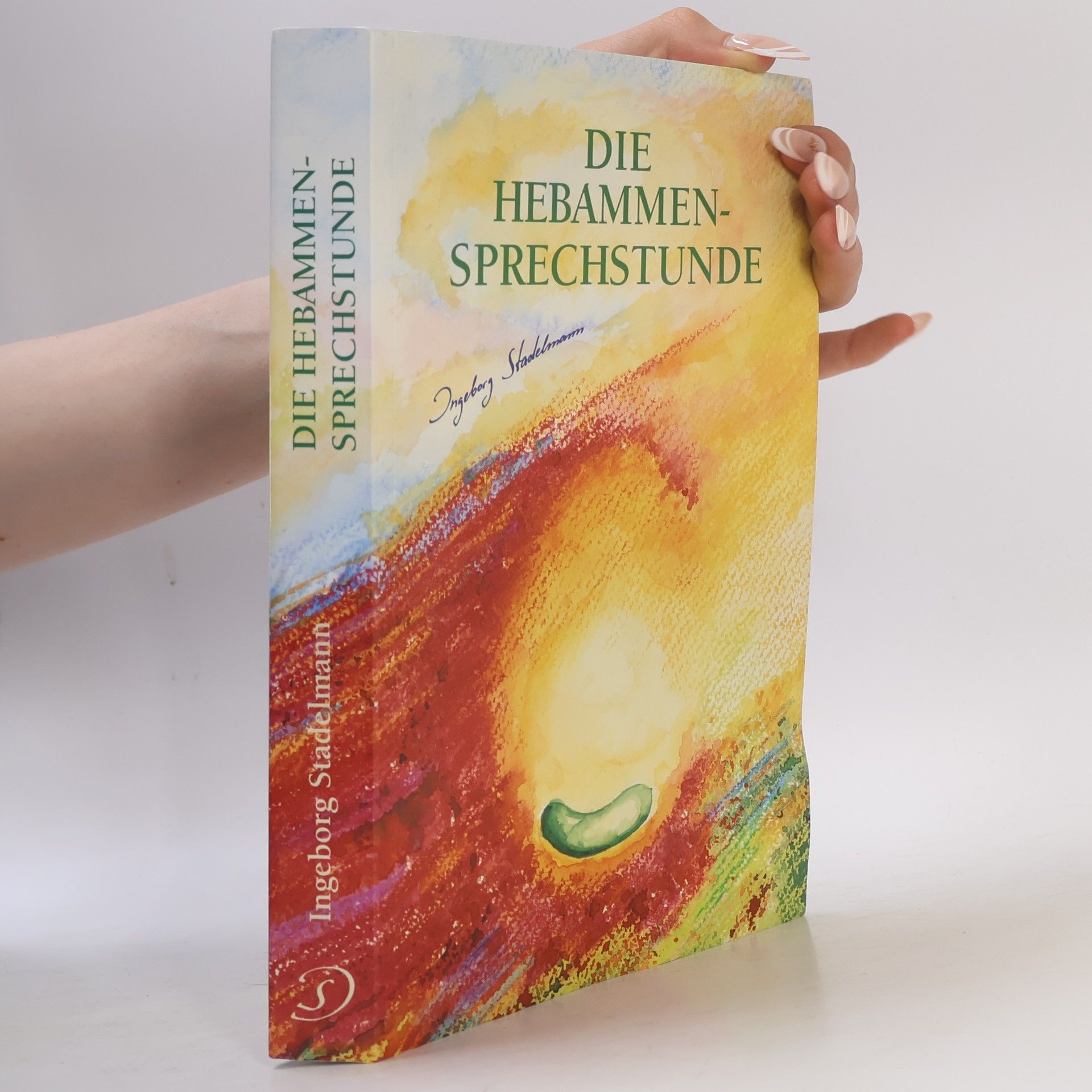 Ingeborg Stadelmann Die Hebammen - Sprechstunde