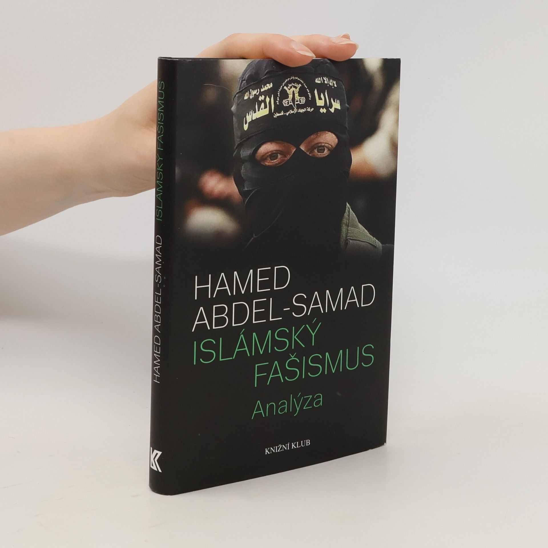Hamed Abdel- Samad Islámský fašismus.