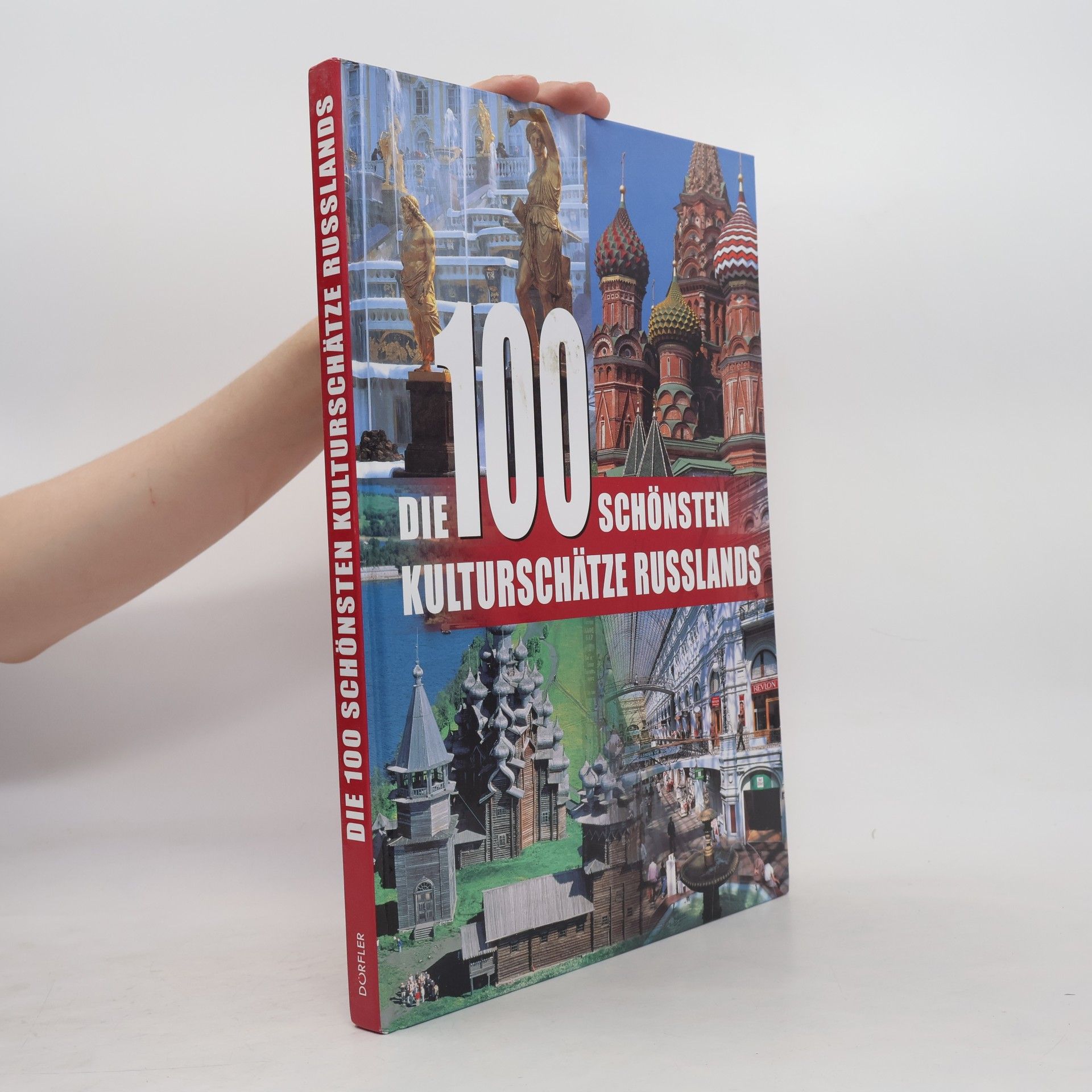 Tobias Pehle Die 100 schönsten Kulturschätze Russlands