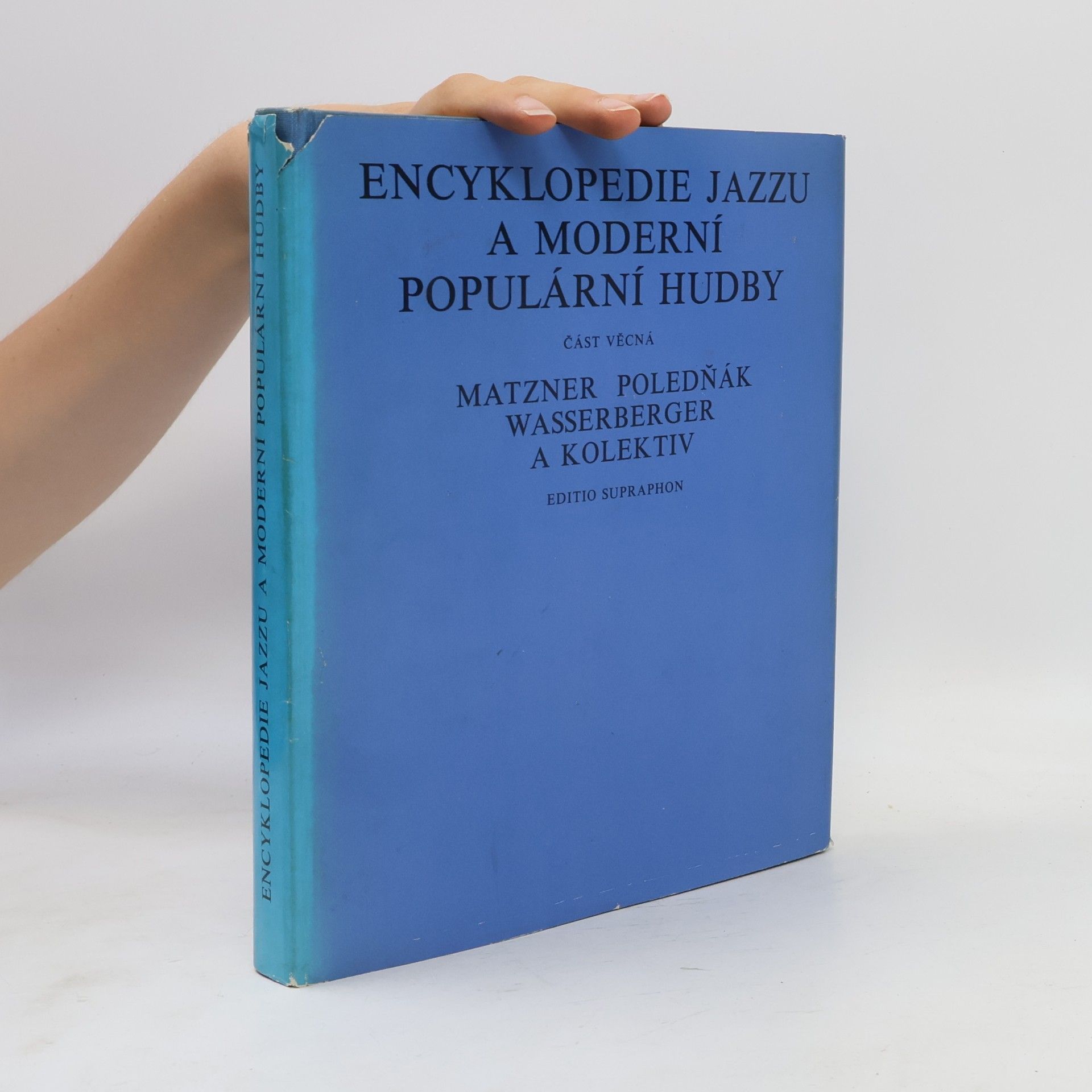 Antonín Matzner Encyklopedie jazzu a moderní populární hudby I. Část věcná